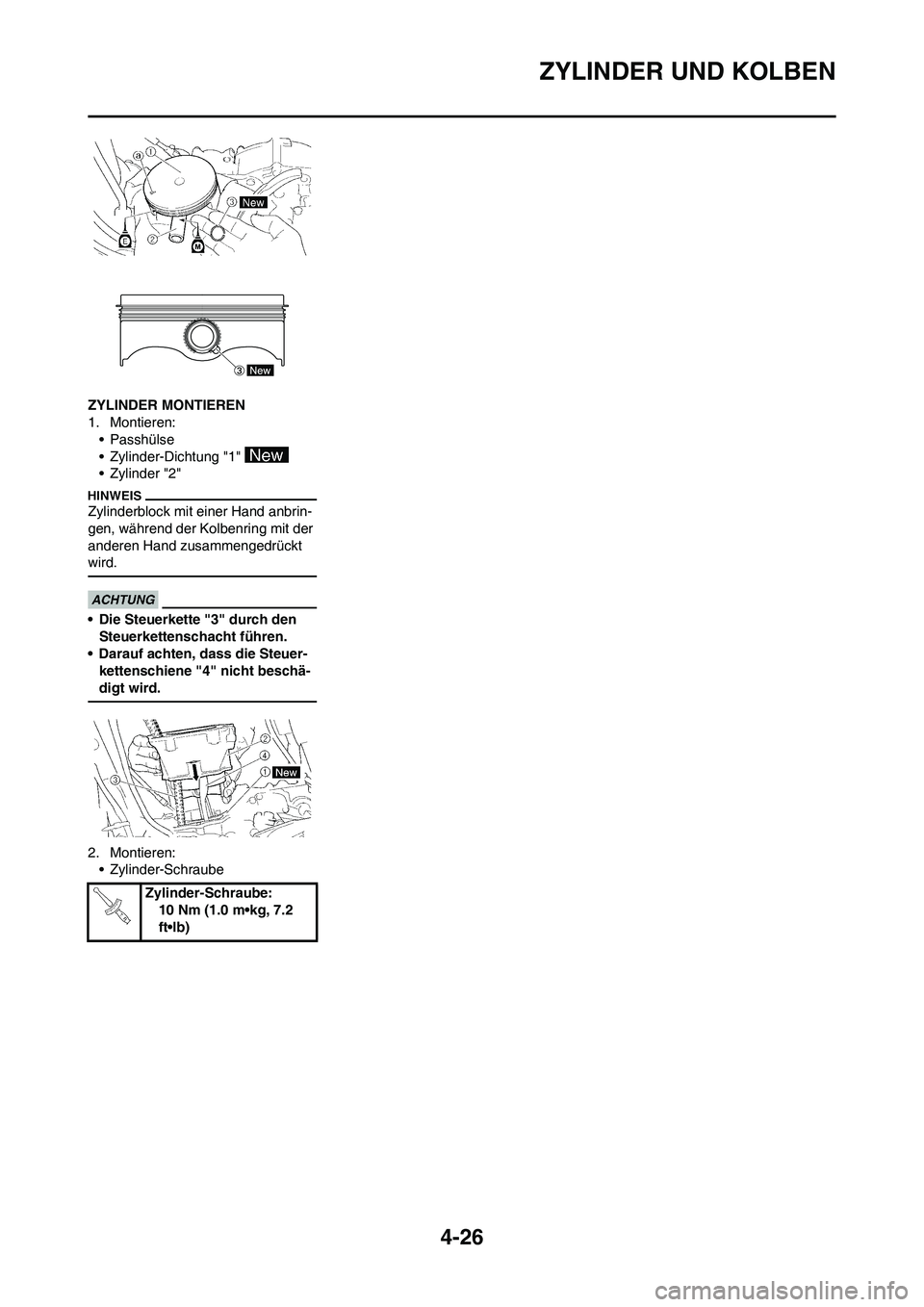 YAMAHA YZ450F 2013 Betriebsanleitungen (in German) 4-26
ZYLINDER UND KOLBEN
ZYLINDER MONTIEREN
1. Montieren:
• Passhülse
• Zylinder-Dichtung "1"
• Zylinder "2"
Zylinderblock mit einer Hand anbrin-
gen, während der Kolbenring mit der
anderen YAMAHA YZ450F 2013 Betriebsanleitungen (in German) 4-26
ZYLINDER UND KOLBEN
ZYLINDER MONTIEREN
1. Montieren:
• Passhülse
• Zylinder-Dichtung "1"
• Zylinder "2"
Zylinderblock mit einer Hand anbrin-
gen, während der Kolbenring mit der
anderen
