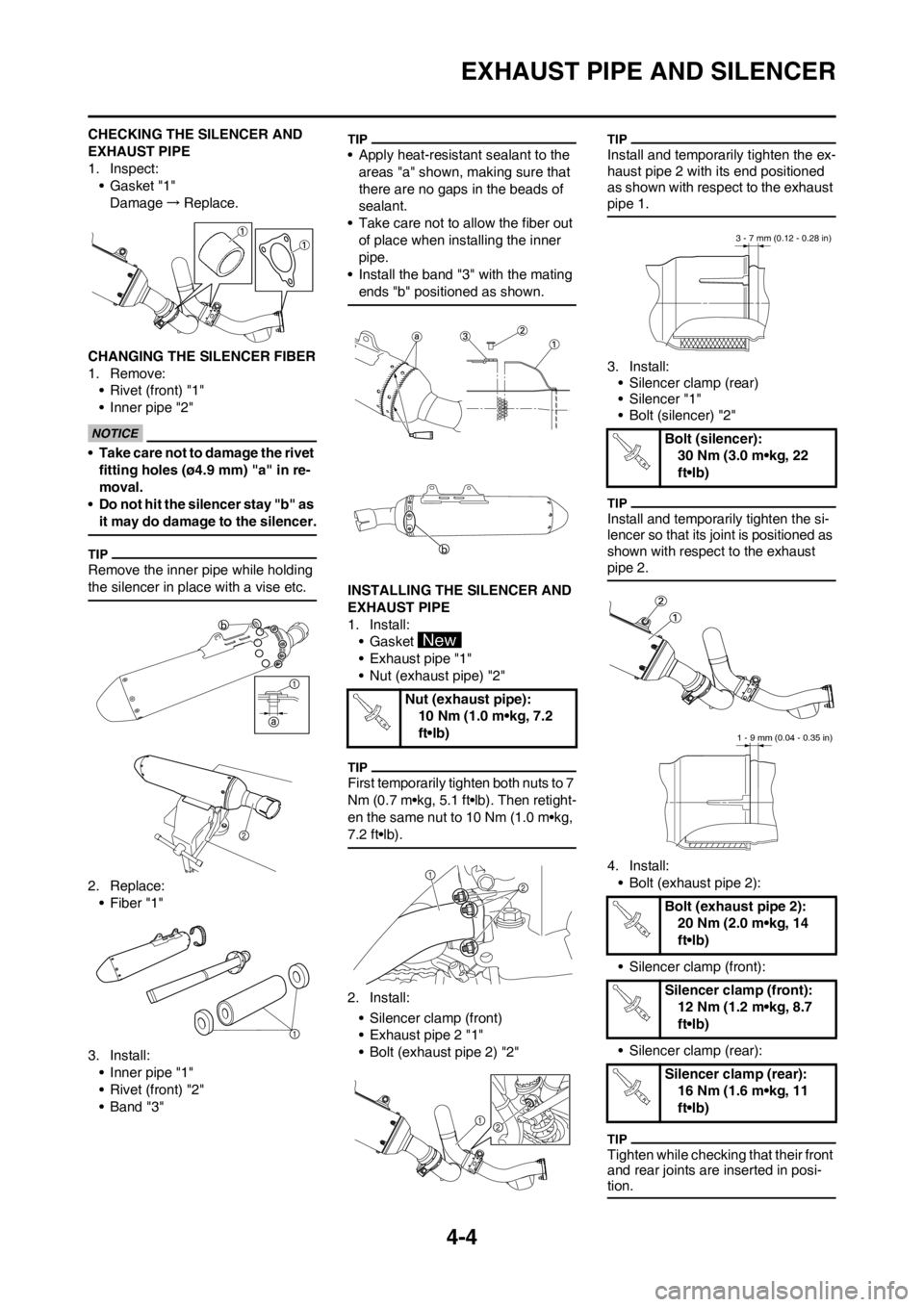 YAMAHA YZ450F 2012 Manual Online 4-4
EXHAUST PIPE AND SILENCER
CHECKING THE SILENCER AND
EXHAUST PIPE
1. Inspect:
• Gasket "1"
Damage→Replace.
CHANGING THE SILENCER FIBER
1. Remove:
• Rivet (front) "1"
• Inner pipe "2"
•Ta YAMAHA YZ450F 2012 Manual Online 4-4
EXHAUST PIPE AND SILENCER
CHECKING THE SILENCER AND
EXHAUST PIPE
1. Inspect:
• Gasket "1"
Damage→Replace.
CHANGING THE SILENCER FIBER
1. Remove:
• Rivet (front) "1"
• Inner pipe "2"
•Ta
