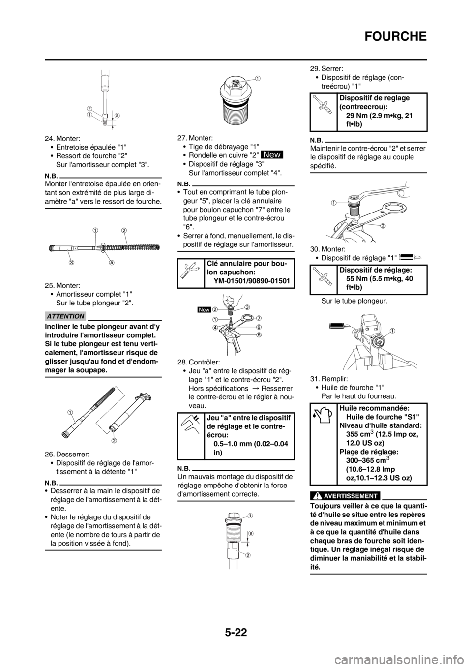 YAMAHA YZ450F 2012 Notices Demploi (in French) 5-22
FOURCHE
24. Monter:
• Entretoise épaulée "1"
• Ressort de fourche "2"
Sur lamortisseur complet "3".
Monter lentretoise épaulée en orien-
tant son extrémité de plus large di-
amètre " YAMAHA YZ450F 2012 Notices Demploi (in French) 5-22
FOURCHE
24. Monter:
• Entretoise épaulée "1"
• Ressort de fourche "2"
Sur lamortisseur complet "3".
Monter lentretoise épaulée en orien-
tant son extrémité de plus large di-
amètre "