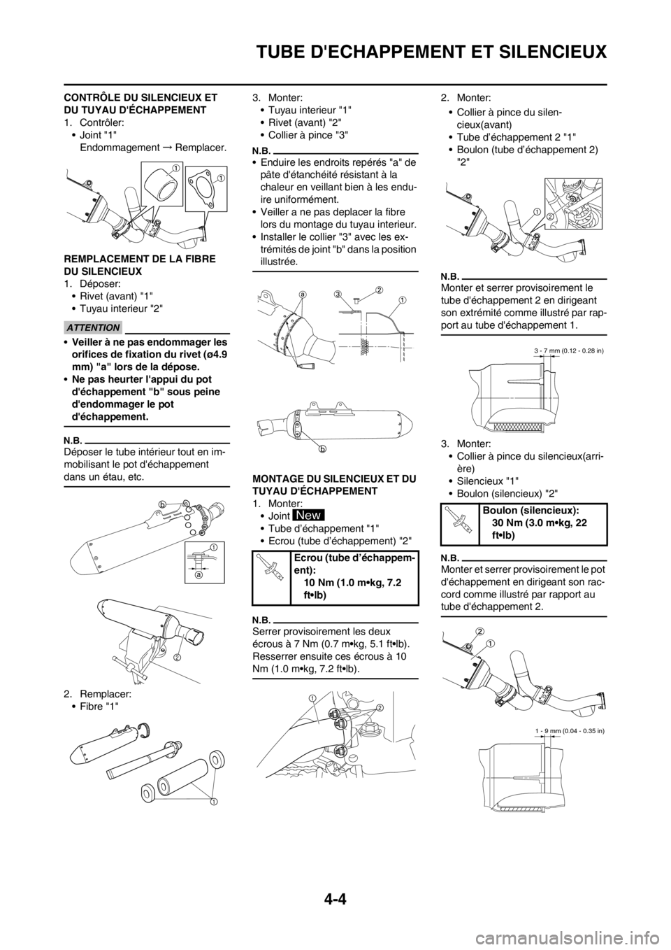 YAMAHA YZ450F 2012 Notices Demploi (in French) 4-4
TUBE DECHAPPEMENT ET SILENCIEUX
CONTRÔLE DU SILENCIEUX ET
DU TUYAU DÉCHAPPEMENT
1. Contrôler:
•Joint "1"
Endommagement→Remplacer.
REMPLACEMENT DE LA FIBRE
DU SILENCIEUX
1. Déposer:
• YAMAHA YZ450F 2012 Notices Demploi (in French) 4-4
TUBE DECHAPPEMENT ET SILENCIEUX
CONTRÔLE DU SILENCIEUX ET
DU TUYAU DÉCHAPPEMENT
1. Contrôler:
•Joint "1"
Endommagement→Remplacer.
REMPLACEMENT DE LA FIBRE
DU SILENCIEUX
1. Déposer:
•