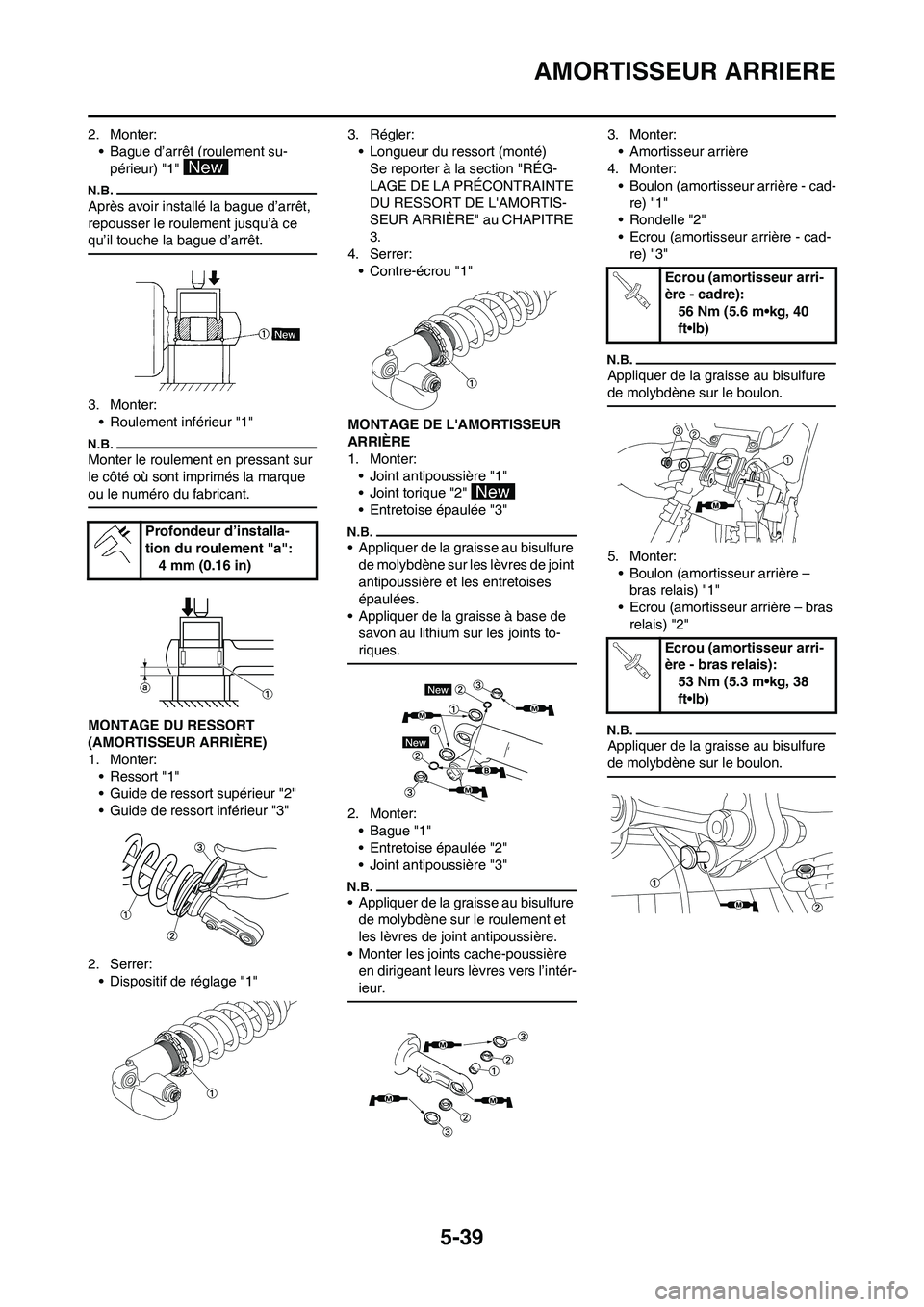 YAMAHA YZ450F 2011 Notices Demploi (in French) 5-39
AMORTISSEUR ARRIERE
2. Monter:
• Bague d’arrêt (roulement su-
périeur) "1"
Après avoir installé la bague d’arrêt,
repousser le roulement jusqu’à ce
qu’il touche la bague d’ar YAMAHA YZ450F 2011 Notices Demploi (in French) 5-39
AMORTISSEUR ARRIERE
2. Monter:
• Bague d’arrêt (roulement su-
périeur) "1"
Après avoir installé la bague d’arrêt,
repousser le roulement jusqu’à ce
qu’il touche la bague d’ar
