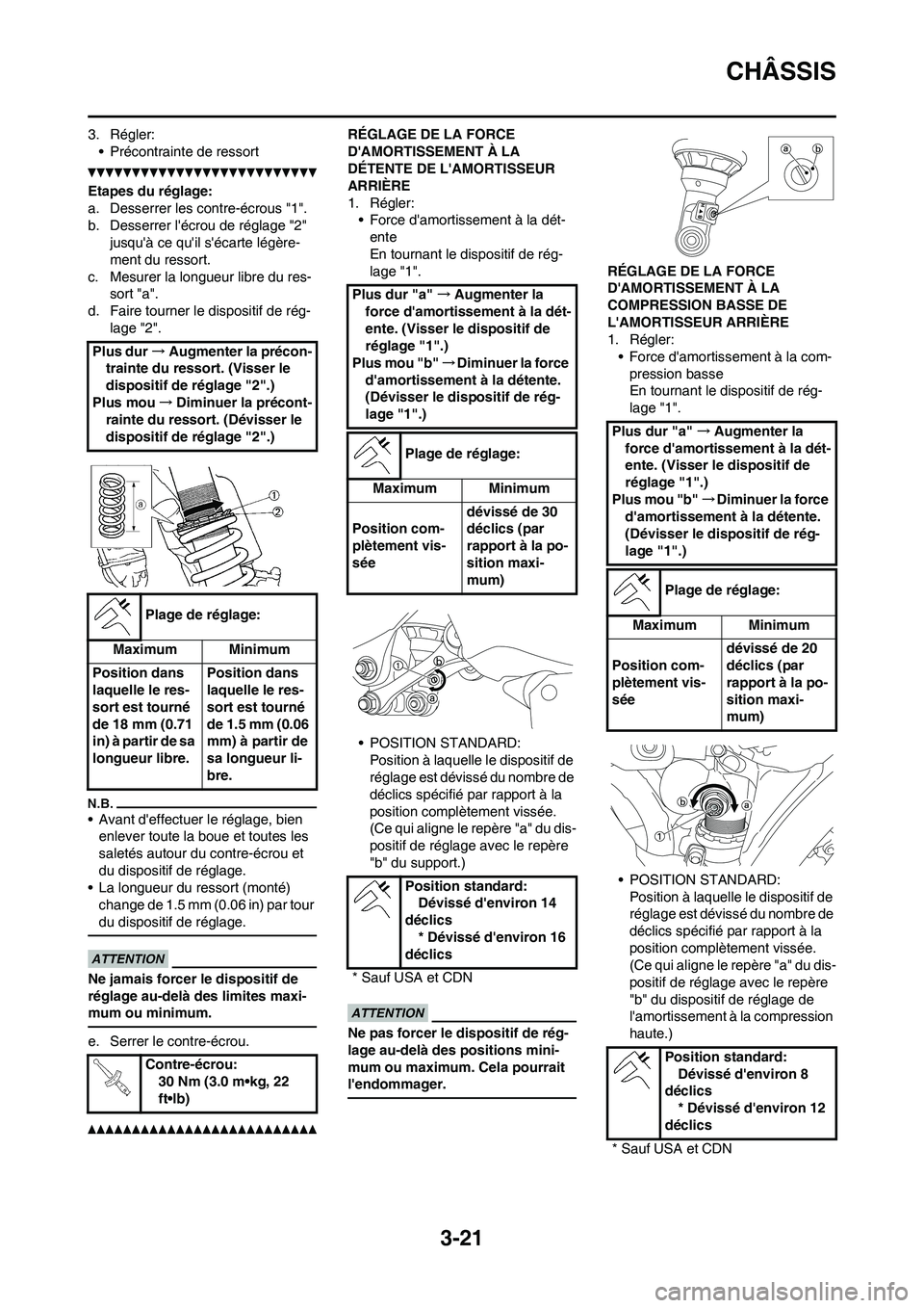YAMAHA YZ450F 2011 Notices Demploi (in French) 3-21
CHÂSSIS
3. Régler:
• Précontrainte de ressort
Etapes du réglage:
a. Desserrer les contre-écrous "1".
b. Desserrer lécrou de réglage "2"
jusquà ce quil sécarte légère-
ment du re YAMAHA YZ450F 2011 Notices Demploi (in French) 3-21
CHÂSSIS
3. Régler:
• Précontrainte de ressort
Etapes du réglage:
a. Desserrer les contre-écrous "1".
b. Desserrer lécrou de réglage "2"
jusquà ce quil sécarte légère-
ment du re