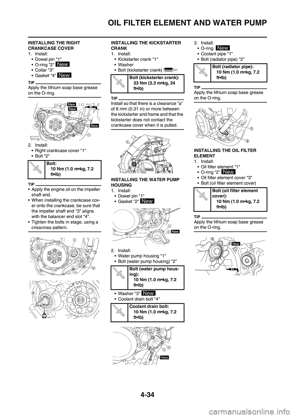 YAMAHA YZ450F 2010 Service Manual 4-34
OIL FILTER ELEMENT AND WATER PUMP
INSTALLING THE RIGHT
CRANKCASE COVER
1. Install:
• Dowel pin "1"
• O-ring "2"
•Collar "3"
• Gasket "4"
Apply the lithium soap base grease
on the O-ri YAMAHA YZ450F 2010 Service Manual 4-34
OIL FILTER ELEMENT AND WATER PUMP
INSTALLING THE RIGHT
CRANKCASE COVER
1. Install:
• Dowel pin "1"
• O-ring "2"
•Collar "3"
• Gasket "4"
Apply the lithium soap base grease
on the O-ri