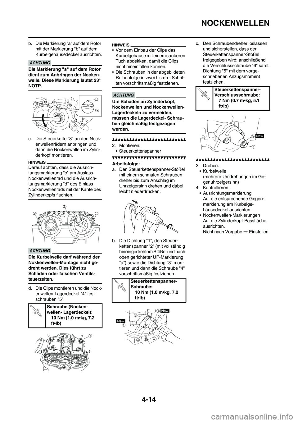 YAMAHA YZ450F 2010 Betriebsanleitungen (in German)
4-14
NOCKENWELLEN
b. Die Markierung "a" auf dem Rotor mit der Markierung "b" auf dem
Kurbelgehäusedeckel ausrichten.
Die Markierung "a" auf dem Rotor
dient zum Anbringen der Nocken-
welle. Diese M YAMAHA YZ450F 2010 Betriebsanleitungen (in German)
4-14
NOCKENWELLEN
b. Die Markierung "a" auf dem Rotor mit der Markierung "b" auf dem
Kurbelgehäusedeckel ausrichten.
Die Markierung "a" auf dem Rotor
dient zum Anbringen der Nocken-
welle. Diese M