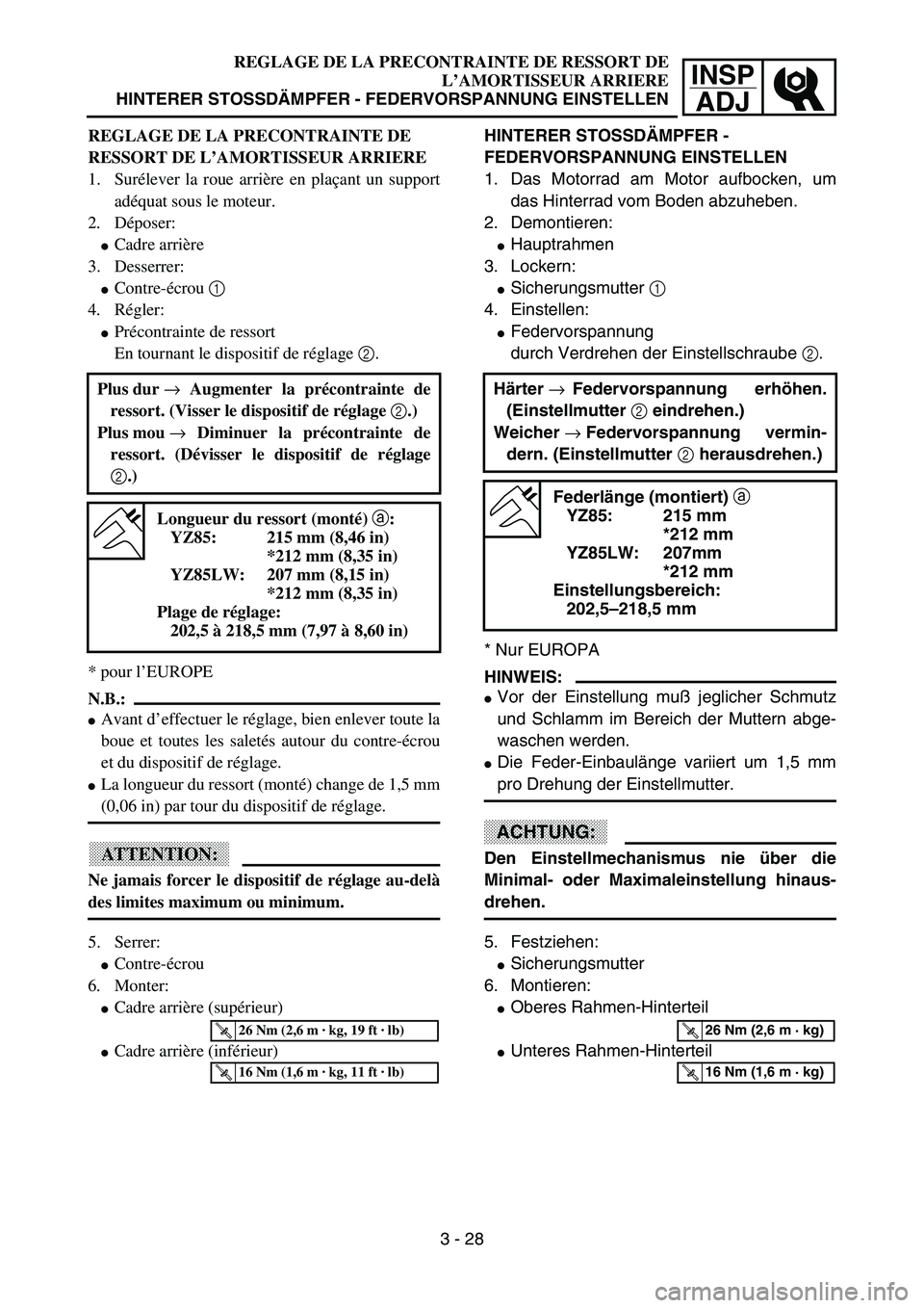YAMAHA YZ85 2003  Owners Manual INSP
ADJ
REGLAGE DE LA PRECONTRAINTE DE RESSORT DE
L’AMORTISSEUR ARRIERE
HINTERER STOSSDÄMPFER - FEDERVORSPANNUNG EINSTELLEN
REGLAGE DE LA PRECONTRAINTE DE 
RESSORT DE L’AMORTISSEUR ARRIERE
1. Su
