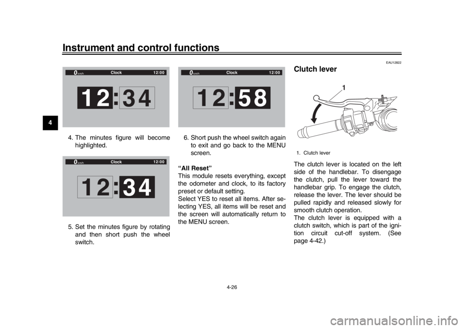 YAMAHA YZF-R1 2019 Owners Manual Instrument and control functions
4-26
1
2
34
5
6
7
8
9
10
11
12 4. The minutes figure will become
highlighted.
5. Set the minutes figure by rotating and then short push the wheel
switch. 6. Short push YAMAHA YZF-R1 2019 Owners Manual Instrument and control functions
4-26
1
2
34
5
6
7
8
9
10
11
12 4. The minutes figure will become
highlighted.
5. Set the minutes figure by rotating and then short push the wheel
switch. 6. Short push