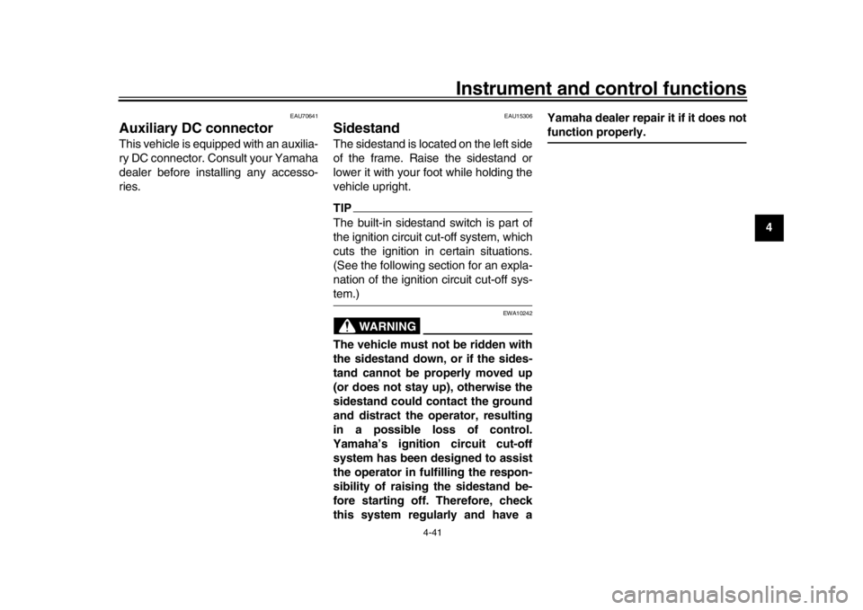 YAMAHA YZF-R1 2019 Owners Manual Instrument and control functions
4-41
1
2
345
6
7
8
9
10
11
12
EAU70641
Auxiliary DC connectorThis vehicle is equipped with an auxilia-
ry DC connector. Consult your Yamaha
dealer before installing an YAMAHA YZF-R1 2019 Owners Manual Instrument and control functions
4-41
1
2
345
6
7
8
9
10
11
12
EAU70641
Auxiliary DC connectorThis vehicle is equipped with an auxilia-
ry DC connector. Consult your Yamaha
dealer before installing an