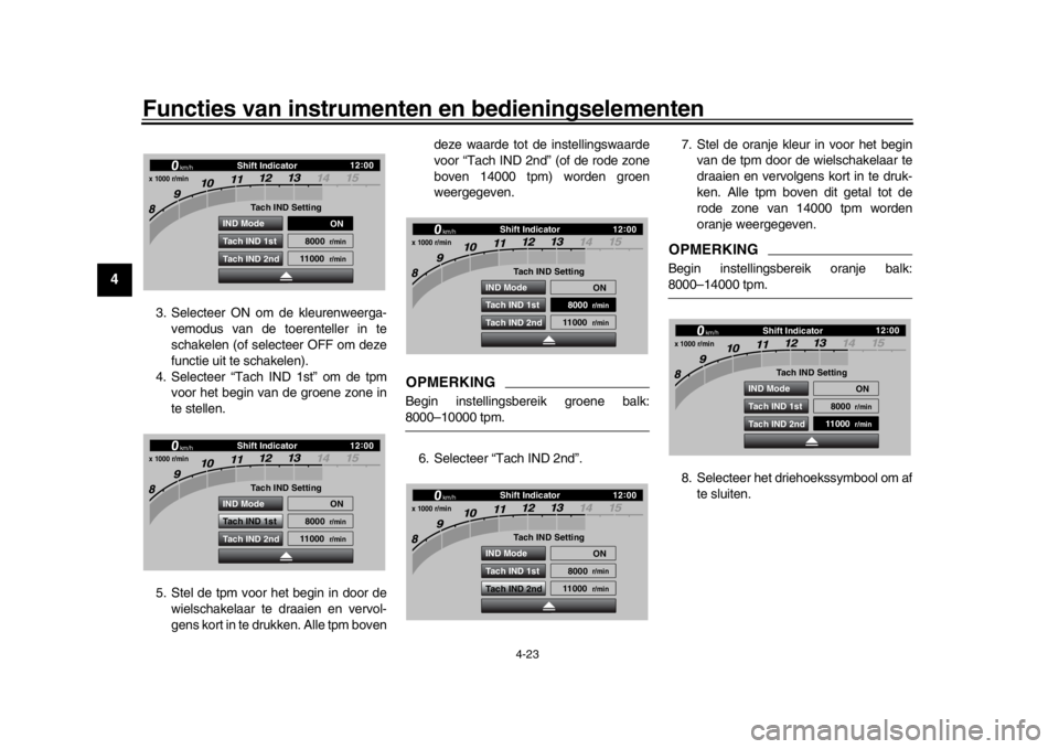 YAMAHA YZF-R1 2019 Instructieboekje (in Dutch) Functies van instrumenten en bedieningselementen
4-23
1
2
34
5
6
7
8
9
10
11
12
3. Selecteer ON om de kleurenweerga- vemodus van de toerenteller in te
schakelen (of selecteer OFF om deze
functie uit t YAMAHA YZF-R1 2019 Instructieboekje (in Dutch) Functies van instrumenten en bedieningselementen
4-23
1
2
34
5
6
7
8
9
10
11
12
3. Selecteer ON om de kleurenweerga- vemodus van de toerenteller in te
schakelen (of selecteer OFF om deze
functie uit t