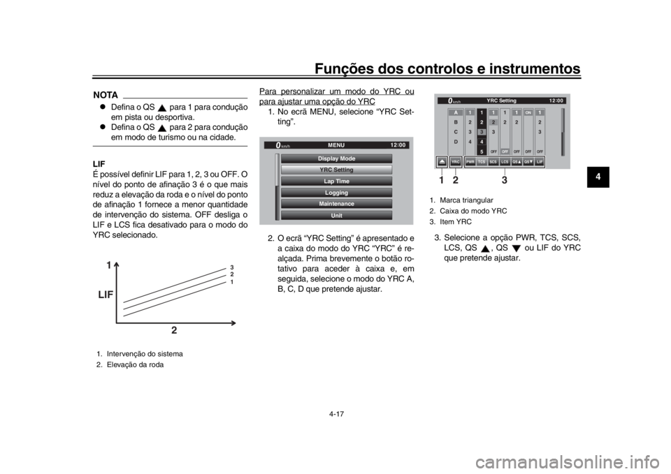YAMAHA YZF-R1 2019 Manual de utilização (in Portuguese) Funções dos controlos e instrumentos
4-17
1
2
345
6
7
8
9
10
11
12
NOTA
Defina o QS para 1 para condução
em pista ou desportiva.
Defina o QS para 2 para conduçãoem modo de turismo ou YAMAHA YZF-R1 2019 Manual de utilização (in Portuguese) Funções dos controlos e instrumentos
4-17
1
2
345
6
7
8
9
10
11
12
NOTA
Defina o QS para 1 para condução
em pista ou desportiva.
Defina o QS para 2 para conduçãoem modo de turismo ou