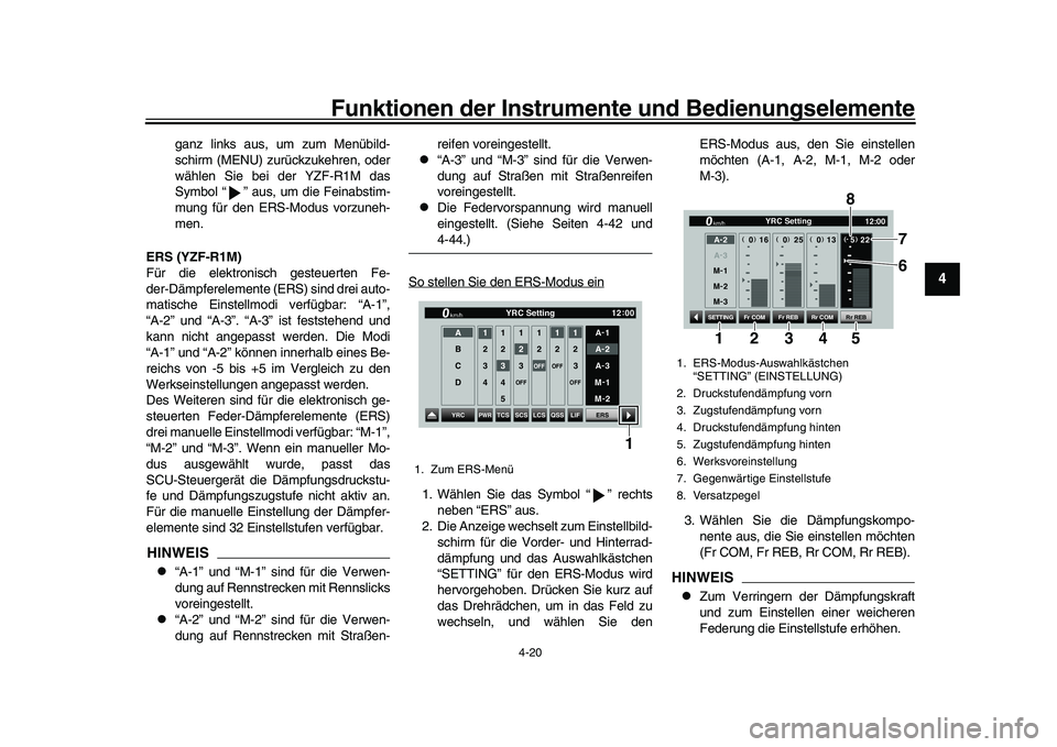 YAMAHA YZF-R1 2017 Betriebsanleitungen (in German) Funktionen der Instrumente und Bedienungselemente
4-20
1
2
345
6
7
8
9
10
11
12
ganz links aus, um zum Menübild-
schirm (MENU) zurückzukehren, oder
wählen Sie bei der YZF-R1M das
Symbol “ ” aus YAMAHA YZF-R1 2017 Betriebsanleitungen (in German) Funktionen der Instrumente und Bedienungselemente
4-20
1
2
345
6
7
8
9
10
11
12
ganz links aus, um zum Menübild-
schirm (MENU) zurückzukehren, oder
wählen Sie bei der YZF-R1M das
Symbol “ ” aus