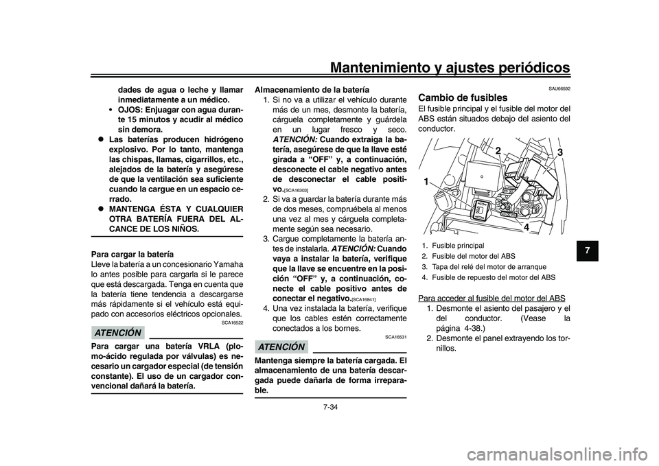 YAMAHA YZF-R1 2017 Manuale de Empleo (in Spanish) Mantenimiento y ajustes periódicos7-34
1
2
3
4
5
678
9
10
11
12
dades de agua o leche y llamar
inmediatamente a un médico.
OJOS: Enjuagar con agua duran- te 15 minutos y acudir al médico
sin demor YAMAHA YZF-R1 2017 Manuale de Empleo (in Spanish) Mantenimiento y ajustes periódicos7-34
1
2
3
4
5
678
9
10
11
12
dades de agua o leche y llamar
inmediatamente a un médico.
OJOS: Enjuagar con agua duran- te 15 minutos y acudir al médico
sin demor