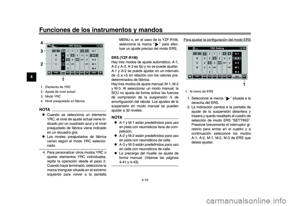 YAMAHA YZF-R1 2017 Manuale de Empleo (in Spanish) Funciones de los instrumentos y mandos
4-19
1
2
34
5
6
7
8
9
10
11
12
NOTA
Cuando se selecciona un elemento
YRC, el nivel de ajuste actual viene in-
dicado por un cuadrado azul y el nivel
preajusta YAMAHA YZF-R1 2017 Manuale de Empleo (in Spanish) Funciones de los instrumentos y mandos
4-19
1
2
34
5
6
7
8
9
10
11
12
NOTA
Cuando se selecciona un elemento
YRC, el nivel de ajuste actual viene in-
dicado por un cuadrado azul y el nivel
preajusta