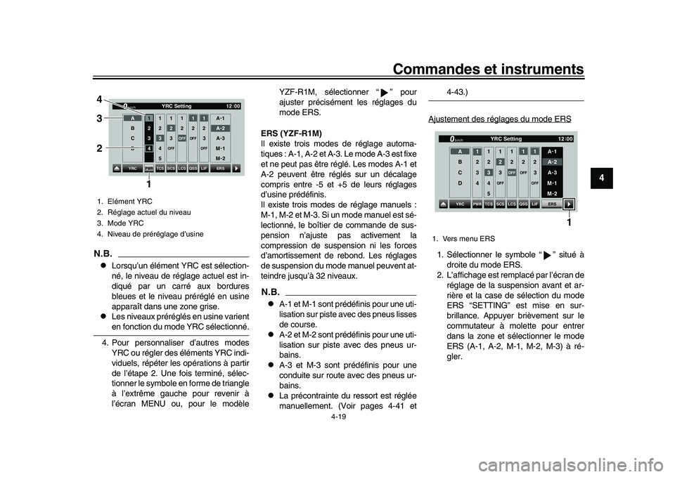 YAMAHA YZF-R1 2017 Notices Demploi (in French) Commandes et instruments
4-19
1
2
345
6
7
8
9
10
11
12
N.B.
Lorsqu’un élément YRC est sélection-
né, le niveau de réglage actuel est in-
diqué par un carré aux bordures
bleues et le niveau YAMAHA YZF-R1 2017 Notices Demploi (in French) Commandes et instruments
4-19
1
2
345
6
7
8
9
10
11
12
N.B.
Lorsqu’un élément YRC est sélection-
né, le niveau de réglage actuel est in-
diqué par un carré aux bordures
bleues et le niveau