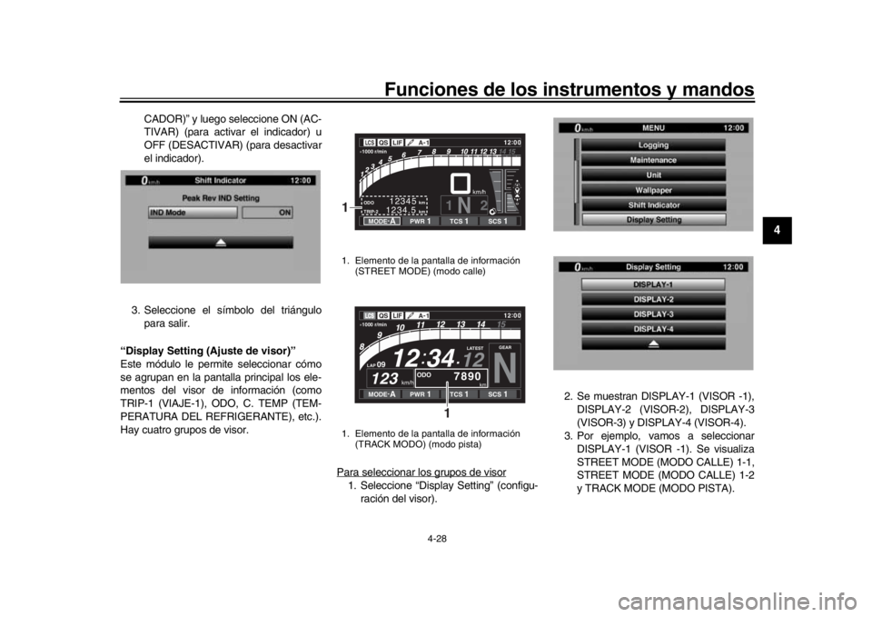 YAMAHA YZF-R1M 2016 Manuale de Empleo (in Spanish) Funciones de los instrumentos y mandos
4-28
1
2
345
6
7
8
9
10
11
12
CADOR)” y luego seleccione ON (AC-
TIVAR) (para activar el indicador) u
OFF (DESACTIVAR) (para desactivar
el indicador).
3. Selec YAMAHA YZF-R1M 2016 Manuale de Empleo (in Spanish) Funciones de los instrumentos y mandos
4-28
1
2
345
6
7
8
9
10
11
12
CADOR)” y luego seleccione ON (AC-
TIVAR) (para activar el indicador) u
OFF (DESACTIVAR) (para desactivar
el indicador).
3. Selec