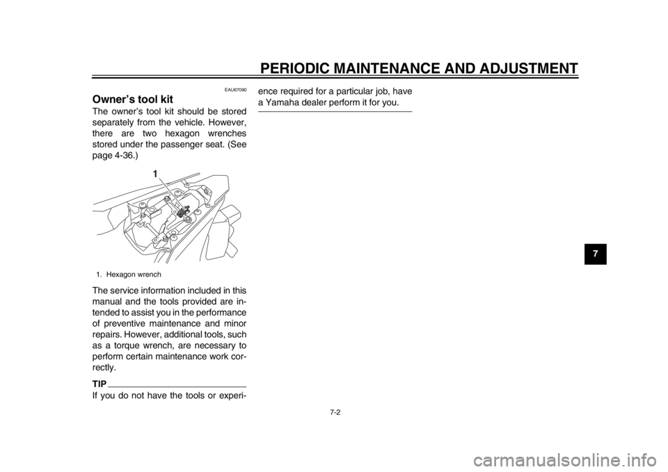 YAMAHA YZF-R1M 2015 Manual PDF PERIODIC MAINTENANCE AND ADJUSTMENT
7-2
1
2
3
4
5
678
9
10
11
12
EAU67090
Owner’s tool kitThe owner’s tool kit should be stored
separately from the vehicle. However,
there are two hexagon wrenches YAMAHA YZF-R1M 2015 Manual PDF PERIODIC MAINTENANCE AND ADJUSTMENT
7-2
1
2
3
4
5
678
9
10
11
12
EAU67090
Owner’s tool kitThe owner’s tool kit should be stored
separately from the vehicle. However,
there are two hexagon wrenches