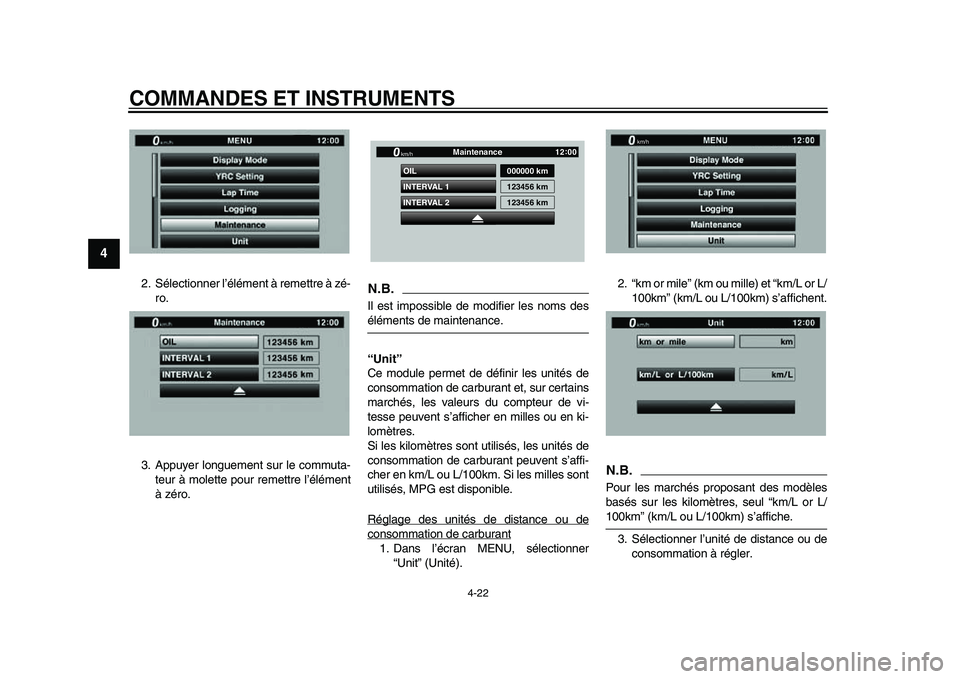 YAMAHA YZF-R1 2015 Notices Demploi (in French) COMMANDES ET INSTRUMENTS
4-22
1
2
34
5
6
7
8
9
10
11
12
2. Sélectionner l’élément à remettre à zé- ro.
3. Appuyer longuement sur le commuta- teur à molette pour remettre l’élément
à zér YAMAHA YZF-R1 2015 Notices Demploi (in French) COMMANDES ET INSTRUMENTS
4-22
1
2
34
5
6
7
8
9
10
11
12
2. Sélectionner l’élément à remettre à zé- ro.
3. Appuyer longuement sur le commuta- teur à molette pour remettre l’élément
à zér