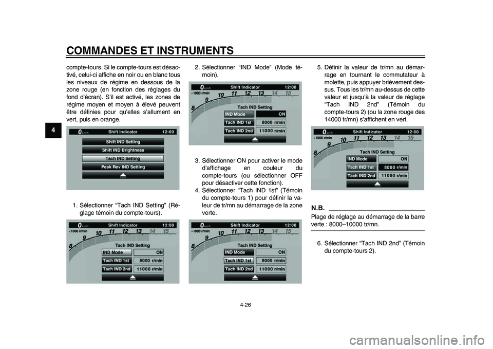 YAMAHA YZF-R1 2015 Notices Demploi (in French) COMMANDES ET INSTRUMENTS
4-26
1
2
34
5
6
7
8
9
10
11
12
compte-tours. Si le compte-tours est désac-
tivé, celui-ci affiche en noir ou en blanc tous
les niveaux de régime en dessous de la
zone rouge YAMAHA YZF-R1 2015 Notices Demploi (in French) COMMANDES ET INSTRUMENTS
4-26
1
2
34
5
6
7
8
9
10
11
12
compte-tours. Si le compte-tours est désac-
tivé, celui-ci affiche en noir ou en blanc tous
les niveaux de régime en dessous de la
zone rouge