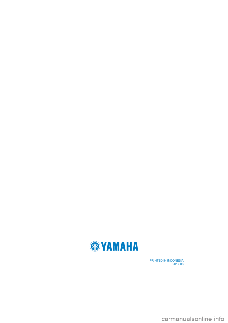 YAMAHA YZF-R3 2018 Owners Manual DIC183
PRINTED IN INDONESIA2017.06 YAMAHA YZF-R3 2018 Owners Manual DIC183
PRINTED IN INDONESIA2017.06