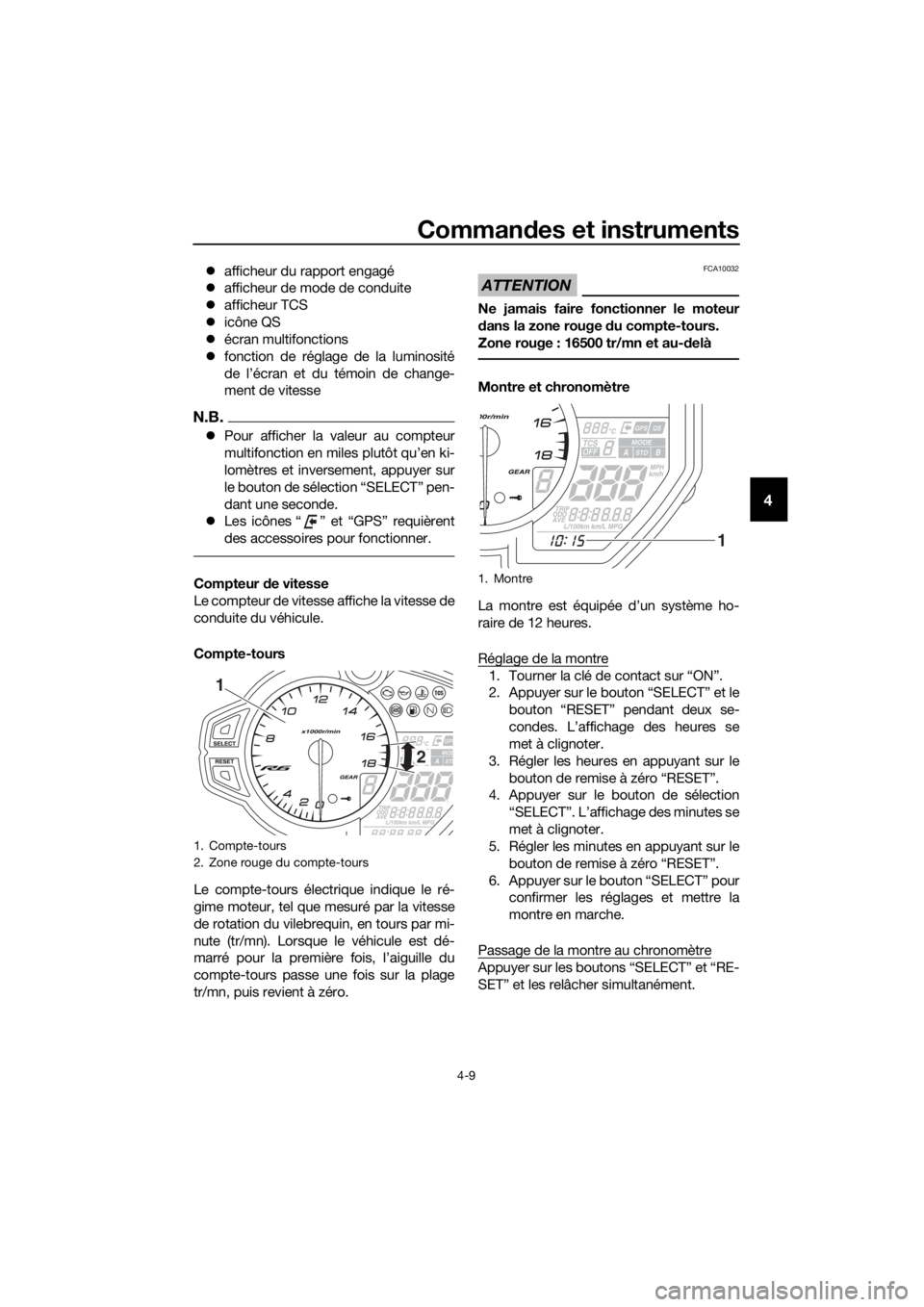 YAMAHA YZF-R6 2018 Notices Demploi (in French) Commandes et instruments
4-9
4
afficheur du rapport engagé
afficheur de mode de conduite
afficheur TCS
icône QS
écran multifonctions
fonction de réglage de la luminosité
d YAMAHA YZF-R6 2018 Notices Demploi (in French) Commandes et instruments
4-9
4
afficheur du rapport engagé
afficheur de mode de conduite
afficheur TCS
icône QS
écran multifonctions
fonction de réglage de la luminosité
d
