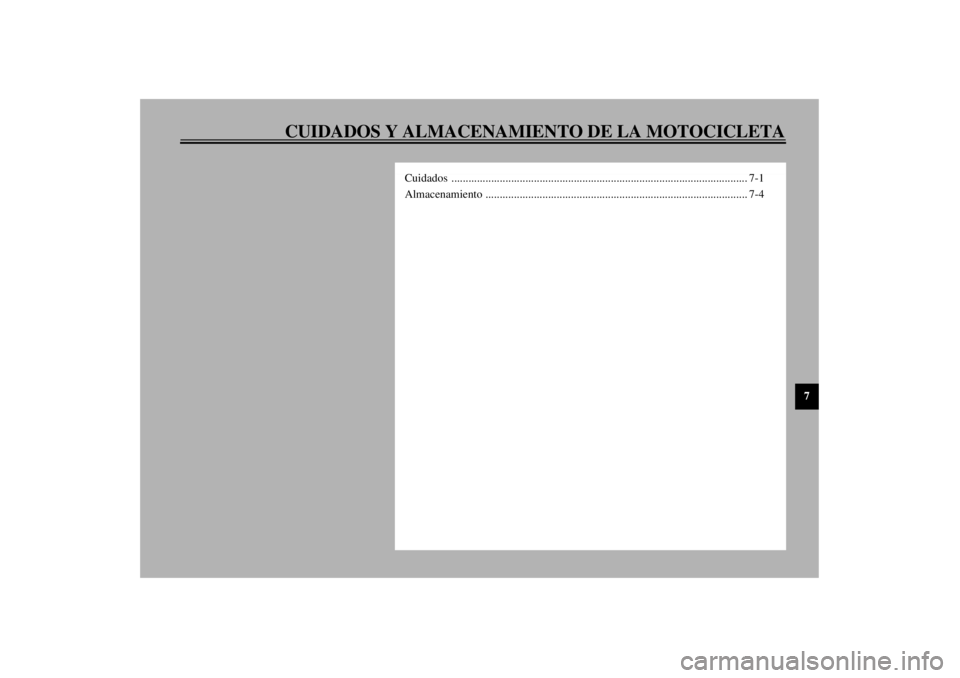 YAMAHA YZF1000 2021 Manuale de Empleo (in Spanish) CUIDADOS Y ALMACENAMIENTO DE LA MOTOCICLETA
7
Cuidados ........................................................................................................ 7-1
Almacenamiento ..................... YAMAHA YZF1000 2021 Manuale de Empleo (in Spanish) CUIDADOS Y ALMACENAMIENTO DE LA MOTOCICLETA
7
Cuidados ........................................................................................................ 7-1
Almacenamiento .....................