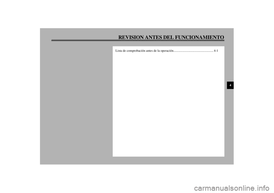 YAMAHA YZF1000 2000  Manuale de Empleo (in Spanish) REVISION ANTES DEL FUNCIONAMIENTO
4
Lista de comprobación antes de la operación................................................. 4-1
S_4sv_PreopTOC.fm  Page 1  Tuesday, August 31, 1999  2:23 PM 