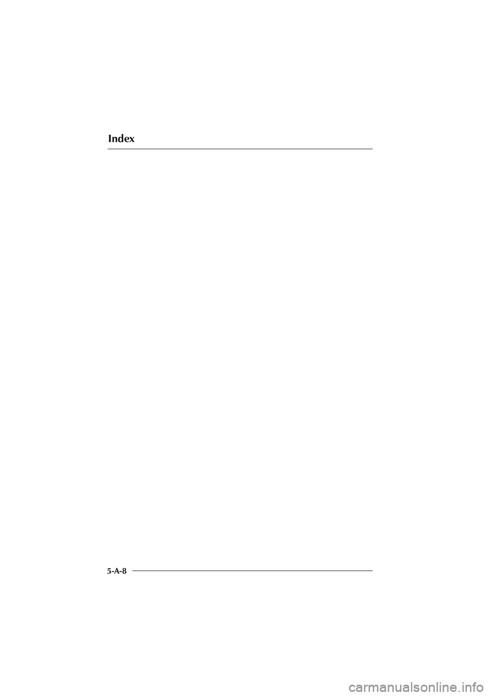 ASTON MARTIN DB AR1 Q 2003  Owners Guide Index
5-A-8 