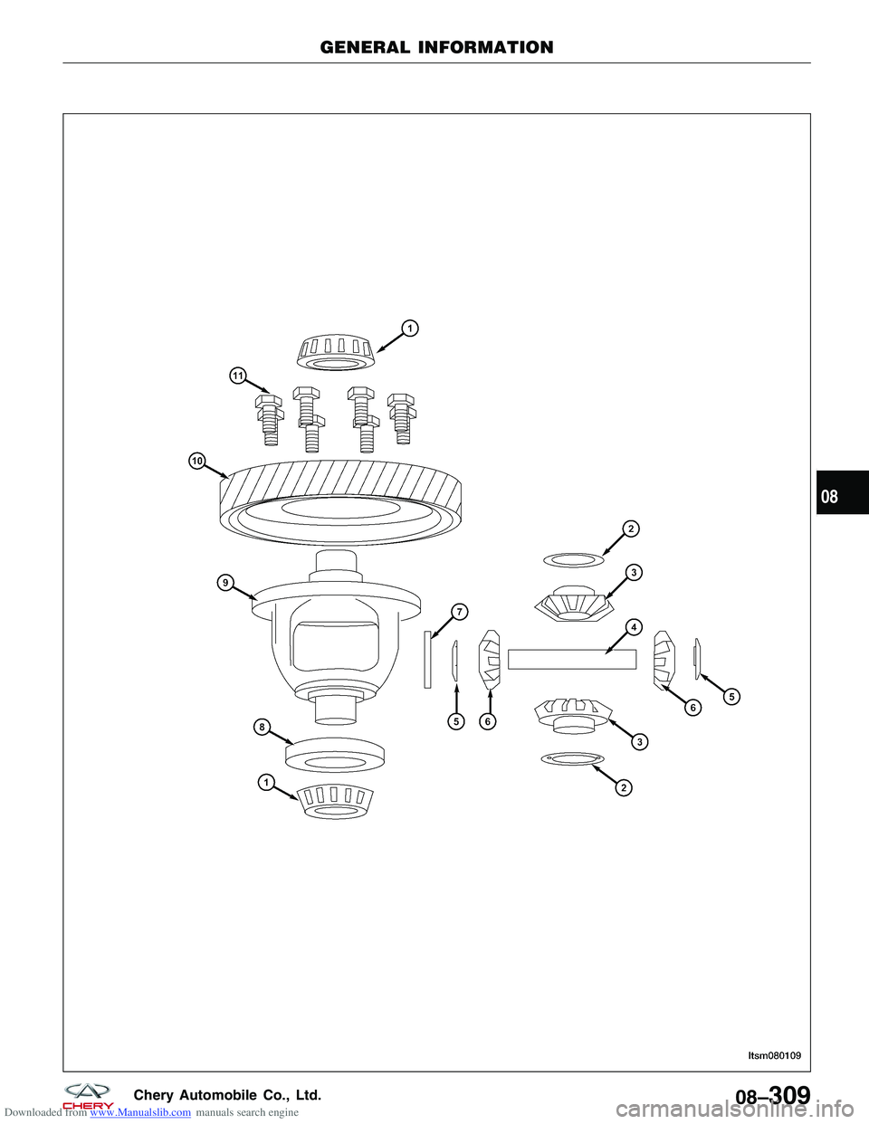 CHERY TIGGO 2009  Service Repair Manual Downloaded from www.Manualslib.com manuals search engine GENERAL INFORMATION
LTSM080109
08
08–309Chery Automobile Co., Ltd.  