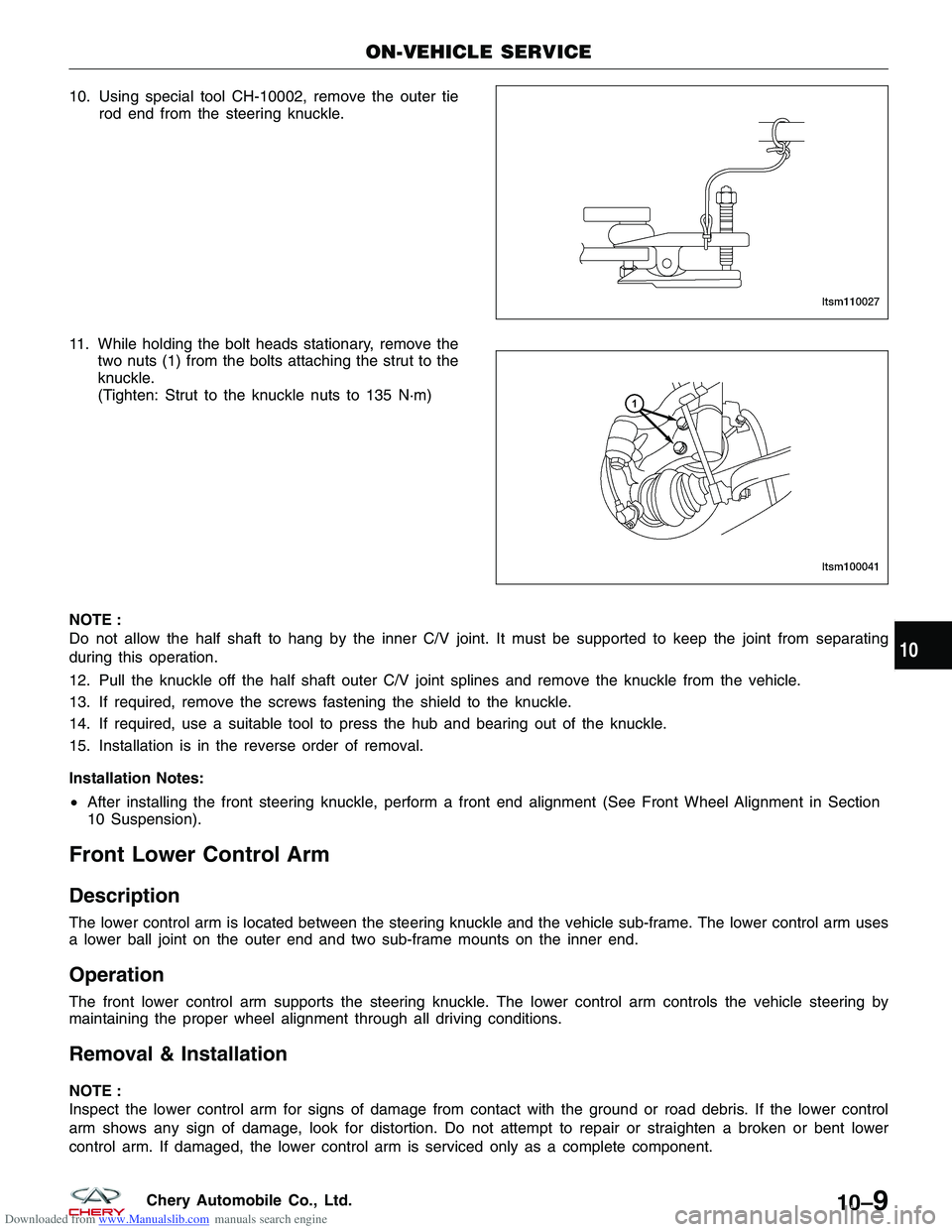 CHERY TIGGO 2009 Service Repair Manual Downloaded from www.Manualslib.com manuals search engine 10. Using special tool CH-10002, remove the outer tierod end from the steering knuckle.
11. While holding the bolt heads stationary, remove the CHERY TIGGO 2009 Service Repair Manual Downloaded from www.Manualslib.com manuals search engine 10. Using special tool CH-10002, remove the outer tierod end from the steering knuckle.
11. While holding the bolt heads stationary, remove the