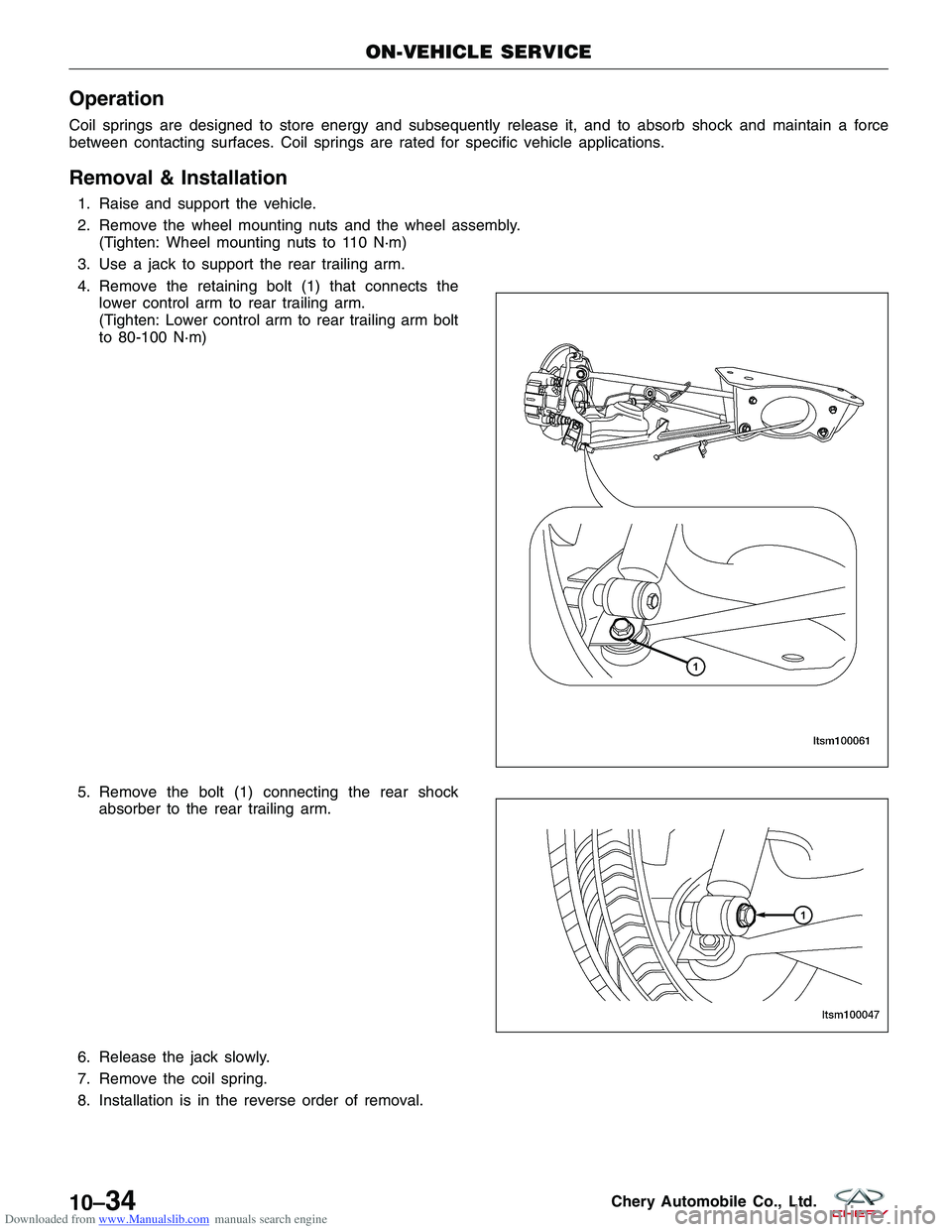 CHERY TIGGO 2009 Service Repair Manual Downloaded from www.Manualslib.com manuals search engine Operation
Coil springs are designed to store energy and subsequently release it, and to absorb shock and maintain a force
between contacting su CHERY TIGGO 2009 Service Repair Manual Downloaded from www.Manualslib.com manuals search engine Operation
Coil springs are designed to store energy and subsequently release it, and to absorb shock and maintain a force
between contacting su