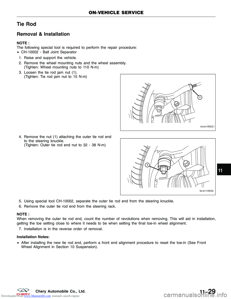 CHERY TIGGO 2009 Service Repair Manual Downloaded from www.Manualslib.com manuals search engine Tie Rod
Removal & Installation
NOTE :
The following special tool is required to perform the repair procedure:
•CH-10002 - Ball Joint Separato CHERY TIGGO 2009 Service Repair Manual Downloaded from www.Manualslib.com manuals search engine Tie Rod
Removal & Installation
NOTE :
The following special tool is required to perform the repair procedure:
•CH-10002 - Ball Joint Separato