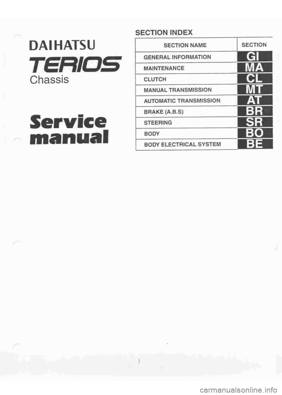 DAIHATSU TERIOS 2000  Service Repair Manual 
 
www.WorkshopManuals.co.uk

 
Purchased from www.WorkshopManuals.co.uk 