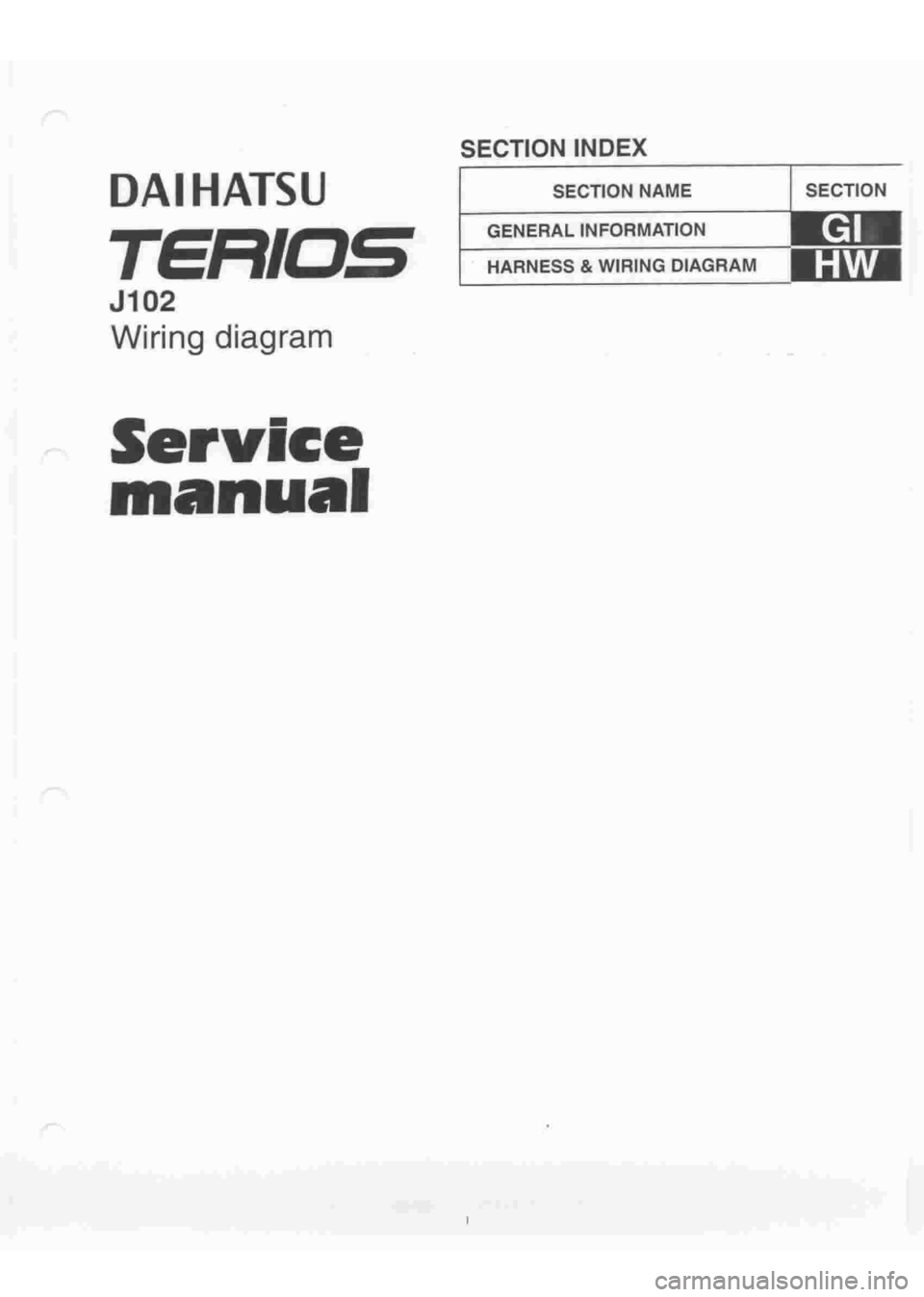 DAIHATSU TERIOS 2000 Service Repair Manual
www.WorkshopManuals.co.uk
Purchased from www.WorkshopManuals.co.uk DAIHATSU TERIOS 2000 Service Repair Manual
www.WorkshopManuals.co.uk
Purchased from www.WorkshopManuals.co.uk