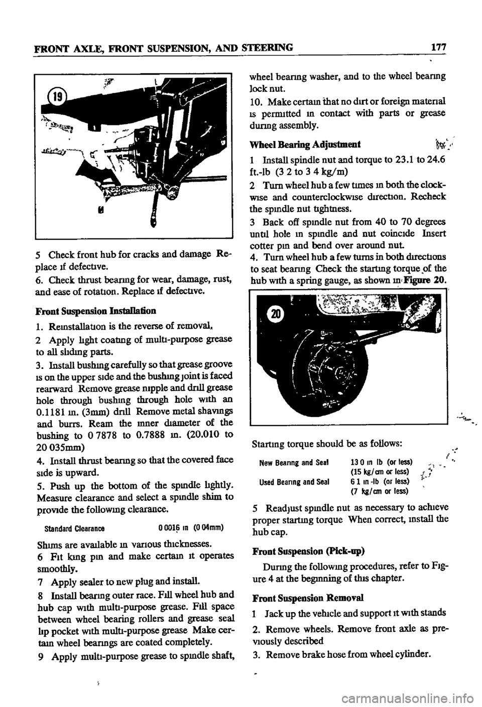 DATSUN 510 1968 Service Repair Manual
FRONT
AXLE
FRONT
SUSPENSION
AND
STEERING
177
5
Check
front
hub
for
cracks
and
damage
Re
place
1f
defectIve
6
Check
thrust
bearmg
for
wear
damage
rust
and
ease
of
rotatIo DATSUN 510 1968 Service Repair Manual
FRONT
AXLE
FRONT
SUSPENSION
AND
STEERING
177
5
Check
front
hub
for
cracks
and
damage
Re
place
1f
defectIve
6
Check
thrust
bearmg
for
wear
damage
rust
and
ease
of
rotatIo