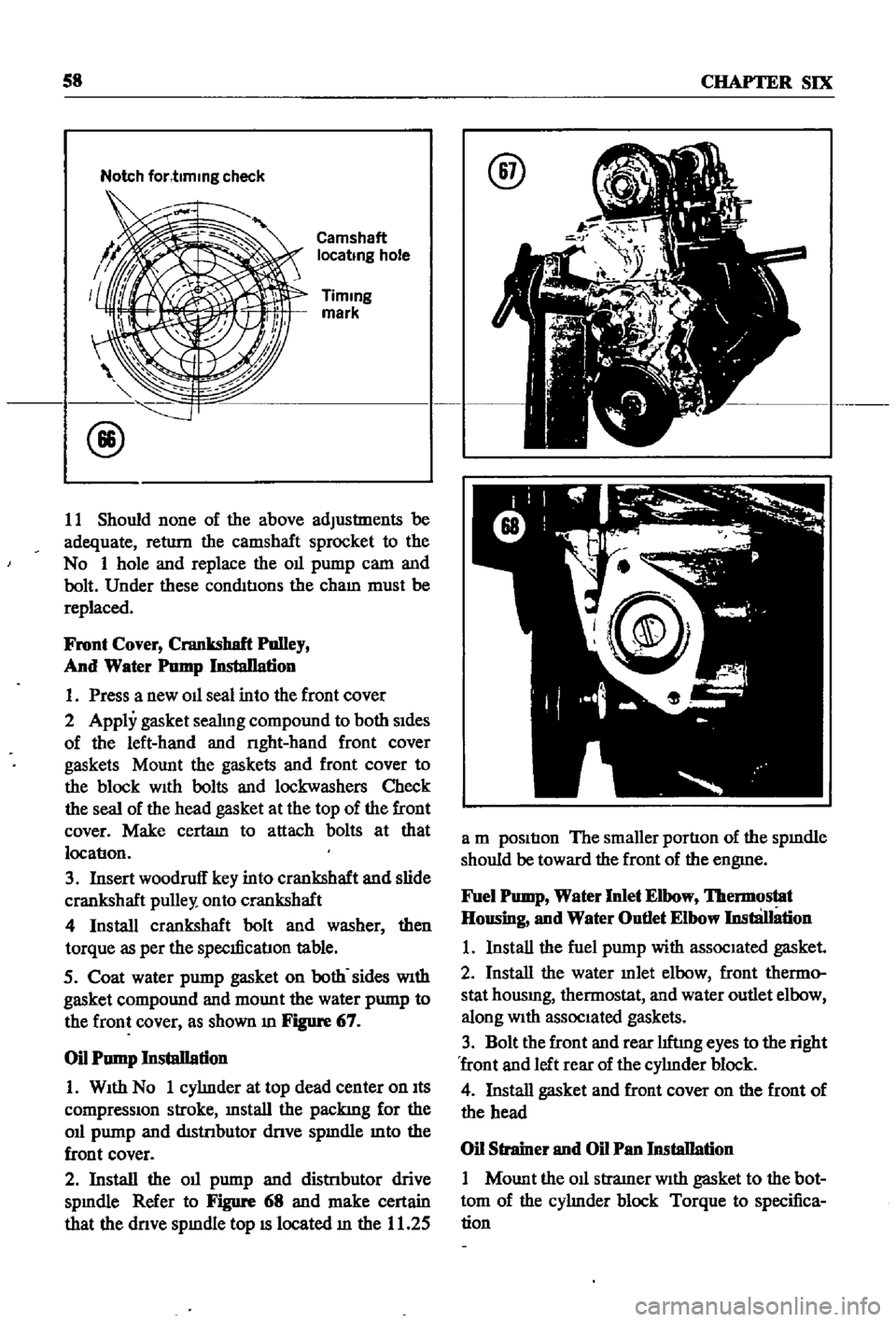 DATSUN 510 1968 Service Repair Manual
58
CHAPTER
SIX
Notch
for
t1mmg
check
Camshaft
locatmg
hole
Timmg
mark
11
Should
none
of
the
above
adjustments
be
adequate
return
the
camshaft
sprocket
to
the
No
1
hole
a DATSUN 510 1968 Service Repair Manual
58
CHAPTER
SIX
Notch
for
t1mmg
check
Camshaft
locatmg
hole
Timmg
mark
11
Should
none
of
the
above
adjustments
be
adequate
return
the
camshaft
sprocket
to
the
No
1
hole
a