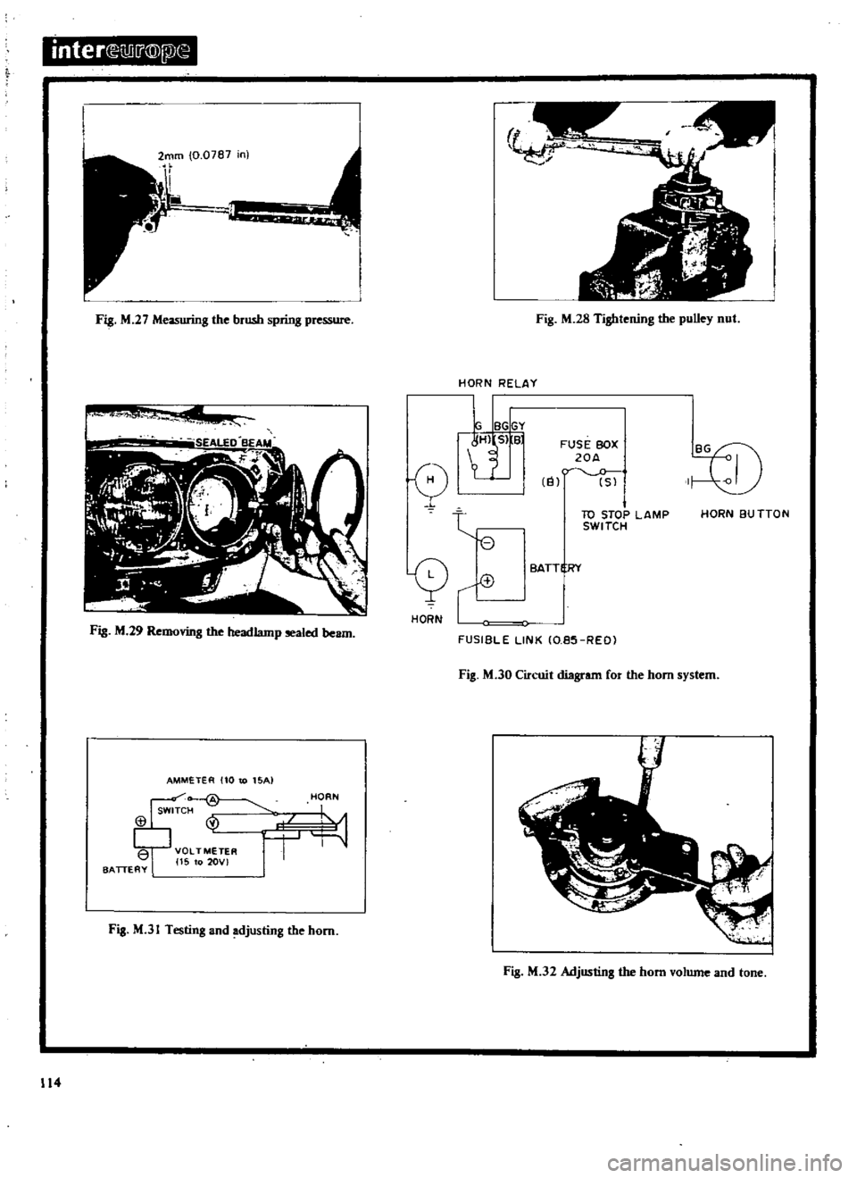 DATSUN 510 1969  Service Repair Manual 
inter 
ill
1

@
fl@

2mm 
O 
07e7 
in

l

r

Fig 
M 
27

Measuring 
the 
brush

spring 
pressure

oo

fI
f

Fig 
M 
29 
R

h 
the

headlamp 
Ied 
beam

AMM
E
iER 
HO 
to

SA

HO 
N

SWITCH

1

VOLTME