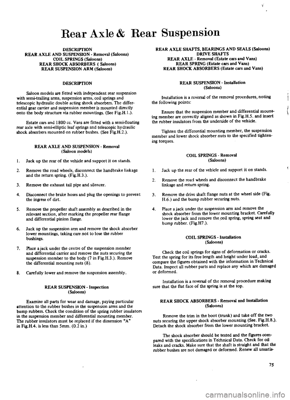 DATSUN 510 1969  Service Manual PDF 
Rear 
Axle 
Rear

SuspensIon

DESCRIPTION

REAR 
AXLE 
AND 
SUSPENSION 
Removal 
Saloons

COIL 
SPRINGS 
Saloons

REAR 
SHOCK 
ABSORBERS 
Saloons

REAR 
SUSPENSION 
ARM

Saloons

DESCRIPTION

Saloon 