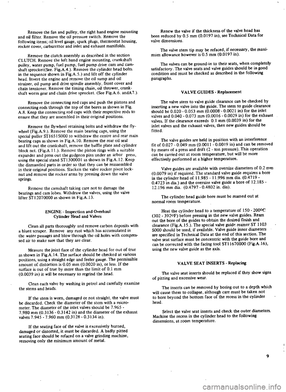 DATSUN 510 1969 Service Repair Manual
Remove
the
fan
and
pulley
the
right
hand
engine
mounting
and
oil
filter
Remove
the
oil
pressure
switch
Remove
the
following
items
oil
level
gauge
spark
plugs
thermostat
ho DATSUN 510 1969 Service Repair Manual
Remove
the
fan
and
pulley
the
right
hand
engine
mounting
and
oil
filter
Remove
the
oil
pressure
switch
Remove
the
following
items
oil
level
gauge
spark
plugs
thermostat
ho