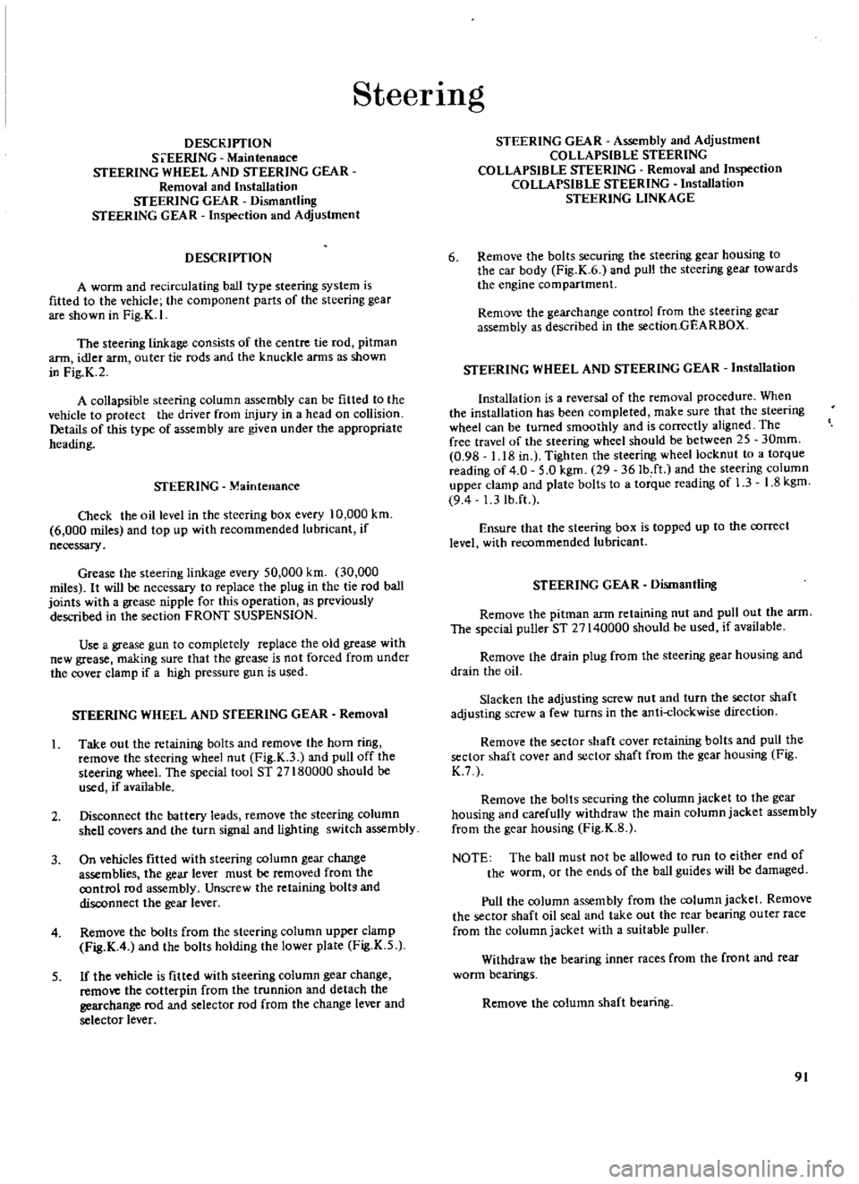 DATSUN 510 1969 Service Owners Manual
SteerIng
DEsn
IPTION
S
i
EERlNG
MaintenaDce
STEERING
WHEEL
AND
STEERING
GEAR
Removal
and
Installation
STEERING
GEAR
Dismantling
STEERING
GEAR
Inspection
and
Adjustment
DESCRIPT DATSUN 510 1969 Service Owners Manual
SteerIng
DEsn
IPTION
S
i
EERlNG
MaintenaDce
STEERING
WHEEL
AND
STEERING
GEAR
Removal
and
Installation
STEERING
GEAR
Dismantling
STEERING
GEAR
Inspection
and
Adjustment
DESCRIPT
