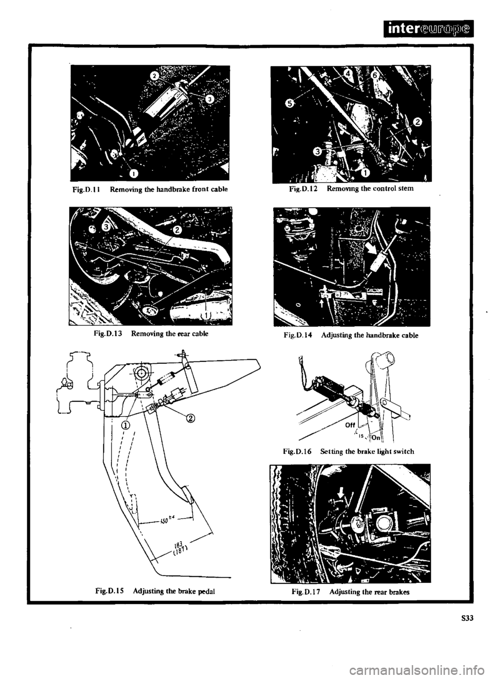 DATSUN 610 1969 Owners Guide
or
C
c
i
CI
7
vc
1
j
k
t
V
f
l
7D
Fig
D
l
t
Removing
the
handbrake
front
cable
Fig
D
13
Removing
the
rear
cable
Jt
A
G
L
J
CD
I
I
I
I
I
I
I
I
I
I
1
l
I
DATSUN 610 1969 Owners Guide
or
C
c
i
CI
7
vc
1
j
k
t
V
f
l
7D
Fig
D
l
t
Removing
the
handbrake
front
cable
Fig
D
13
Removing
the
rear
cable
Jt
A
G
L
J
CD
I
I
I
I
I
I
I
I
I
I
1
l
I