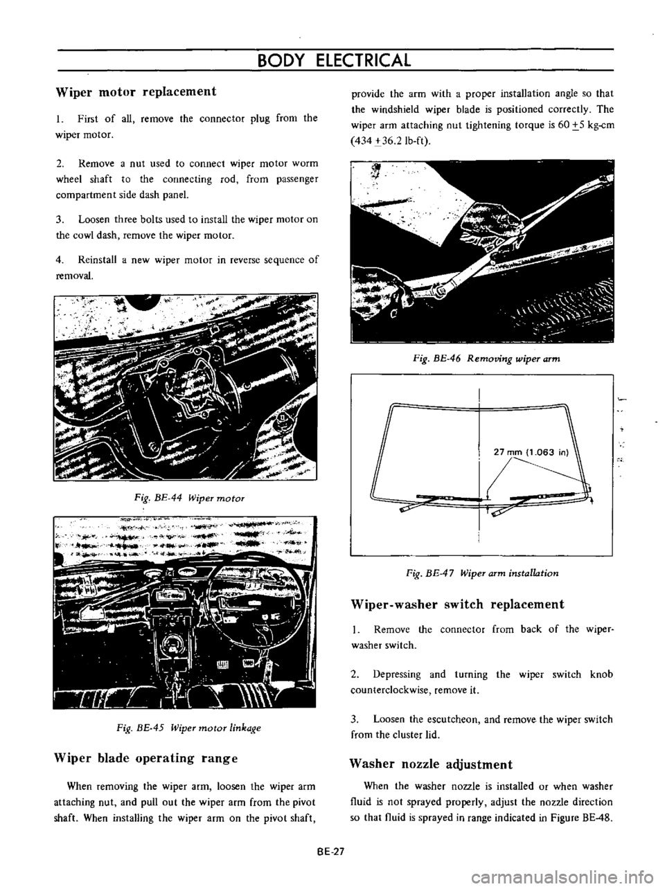 DATSUN B110 1973  Service Repair Manual 
BODY

ELECTRICAL

Wiper 
motor

replacement

First

of 
all 
remove 
the

connector

plug 
from 
the

wiper 
motoI

2 
Remove 
a 
nut 
used 
to 
connect

wiper 
motor 
worm

wheel 
shaft 
to

the

co