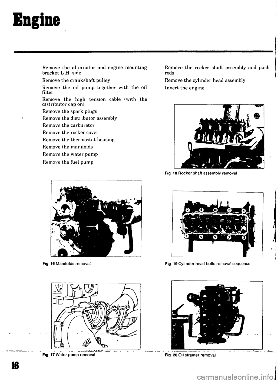 DATSUN B110 1969 Service User Guide
Bngine
Remove
the
altel
nator
and
engine
mounting
bracket
L
H
slde
Remove
the
crankshaft
pulley
Remove
the
011
pump
together
With
the
011
filtel
Remove
the
high
tensIOn
c DATSUN B110 1969 Service User Guide
Bngine
Remove
the
altel
nator
and
engine
mounting
bracket
L
H
slde
Remove
the
crankshaft
pulley
Remove
the
011
pump
together
With
the
011
filtel
Remove
the
high
tensIOn
c