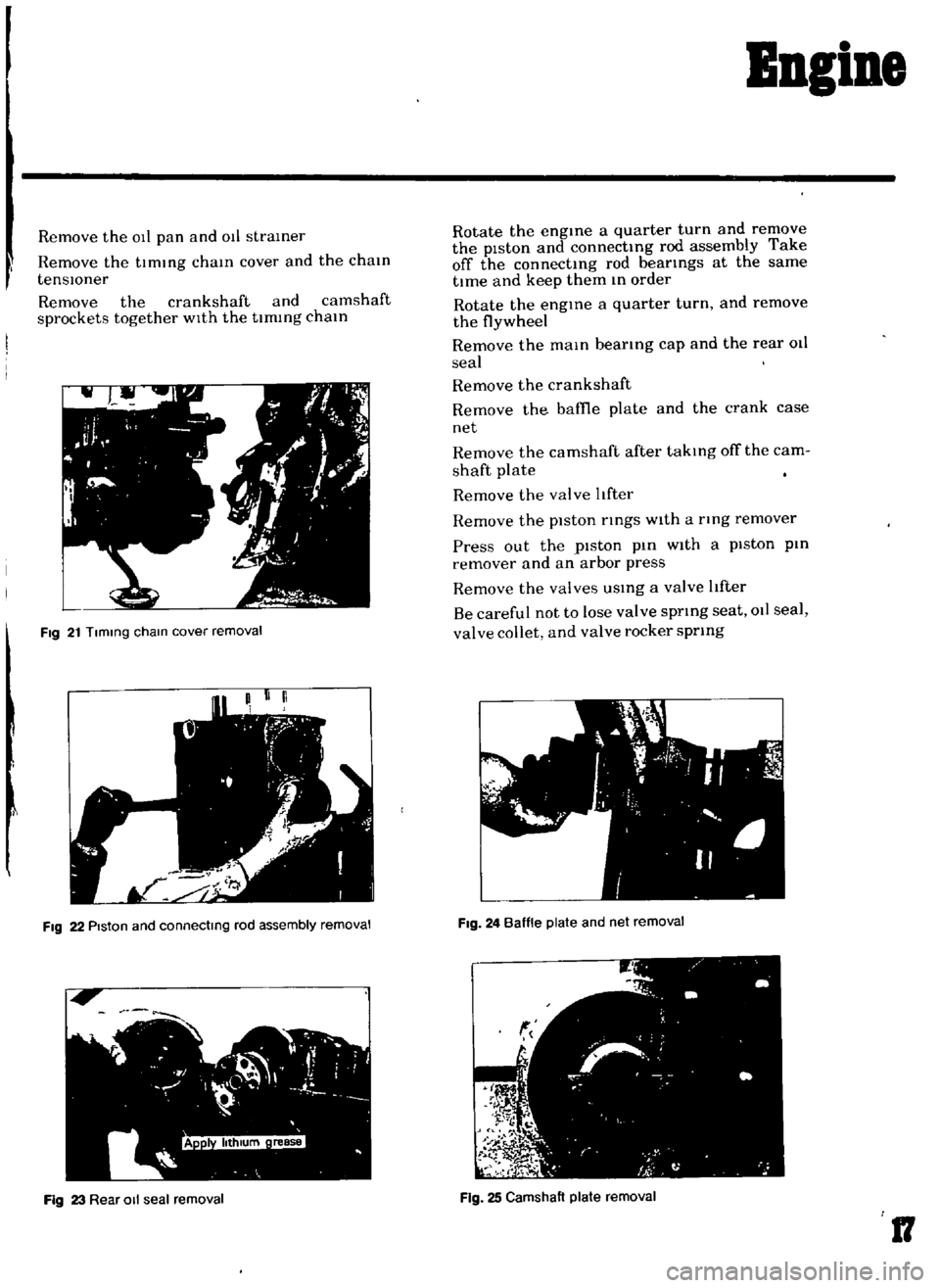 DATSUN B110 1969 Service User Guide
Bneine
Remove
the
011
pan
and
011
straIner
Remove
the
tImIng
chaIn
cover
and
the
chaIn
tenSlOner
Remove
the
crankshaft
and
camshaft
sprockets
together
WIth
the
timing
chaIn DATSUN B110 1969 Service User Guide
Bneine
Remove
the
011
pan
and
011
straIner
Remove
the
tImIng
chaIn
cover
and
the
chaIn
tenSlOner
Remove
the
crankshaft
and
camshaft
sprockets
together
WIth
the
timing
chaIn