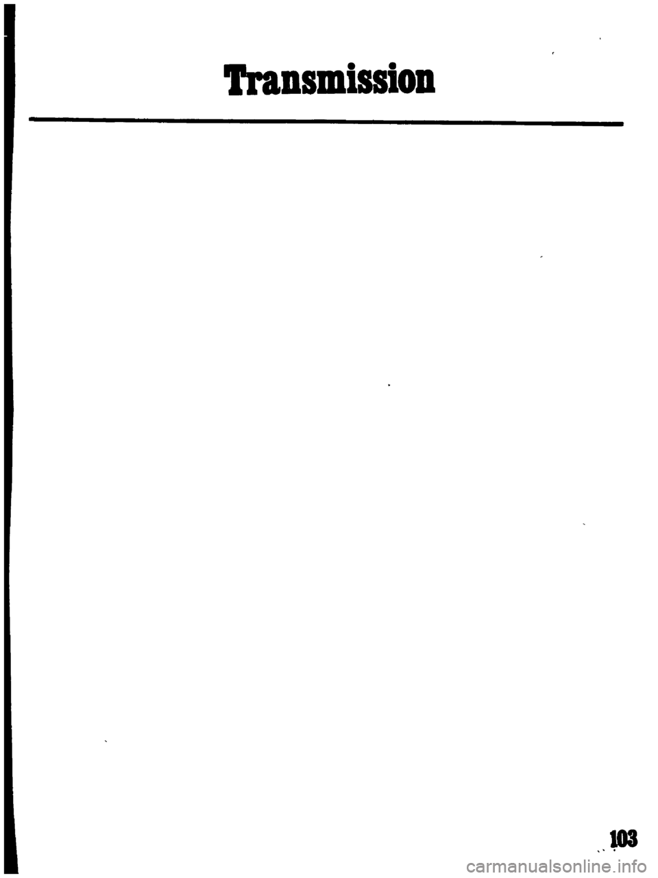 DATSUN B110 1969 Service Owners Manual
Transmission DATSUN B110 1969 Service Owners Manual
Transmission