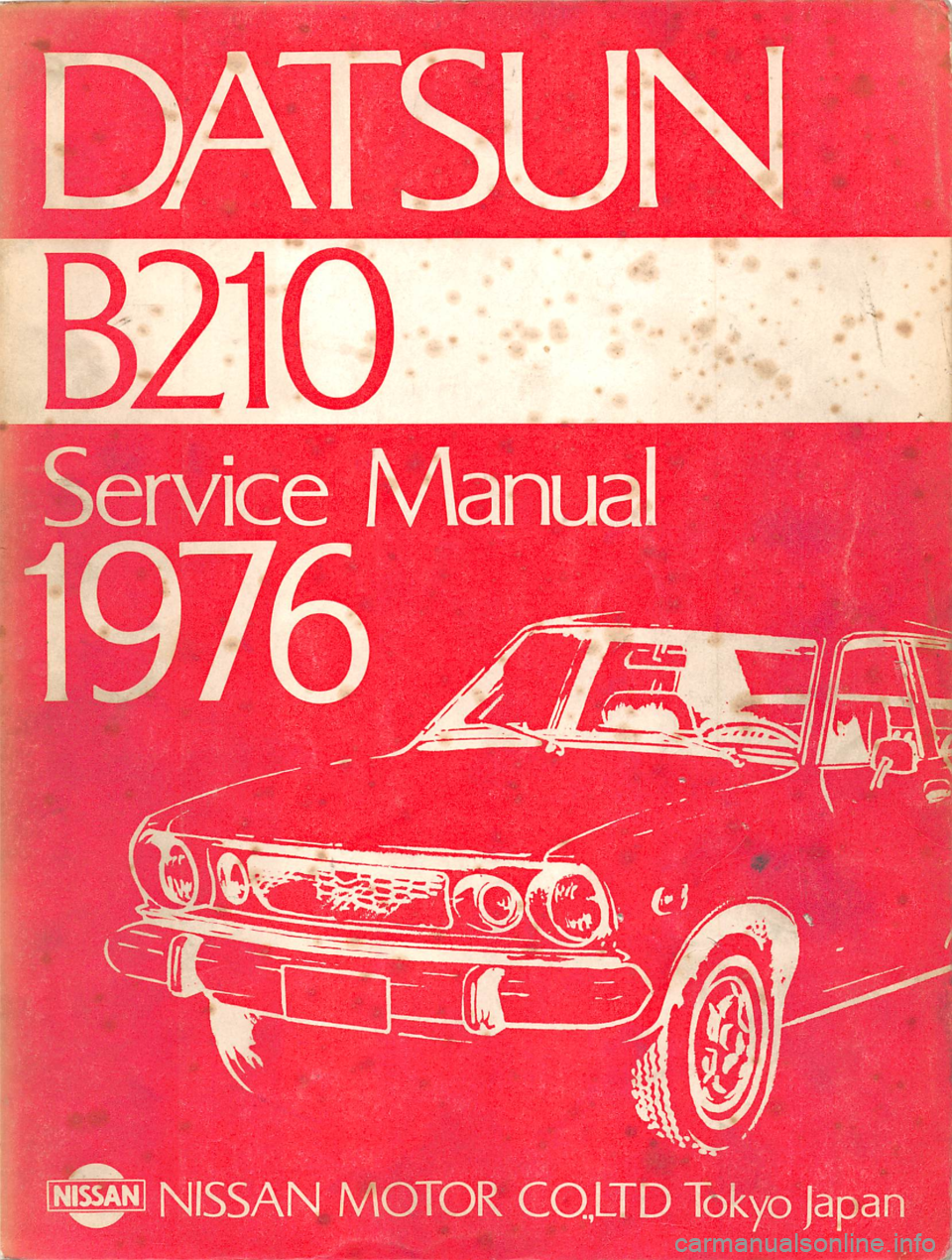 DATSUN B210 1976 Service Repair Manual DATSUN B210 1976 Service Repair Manual
