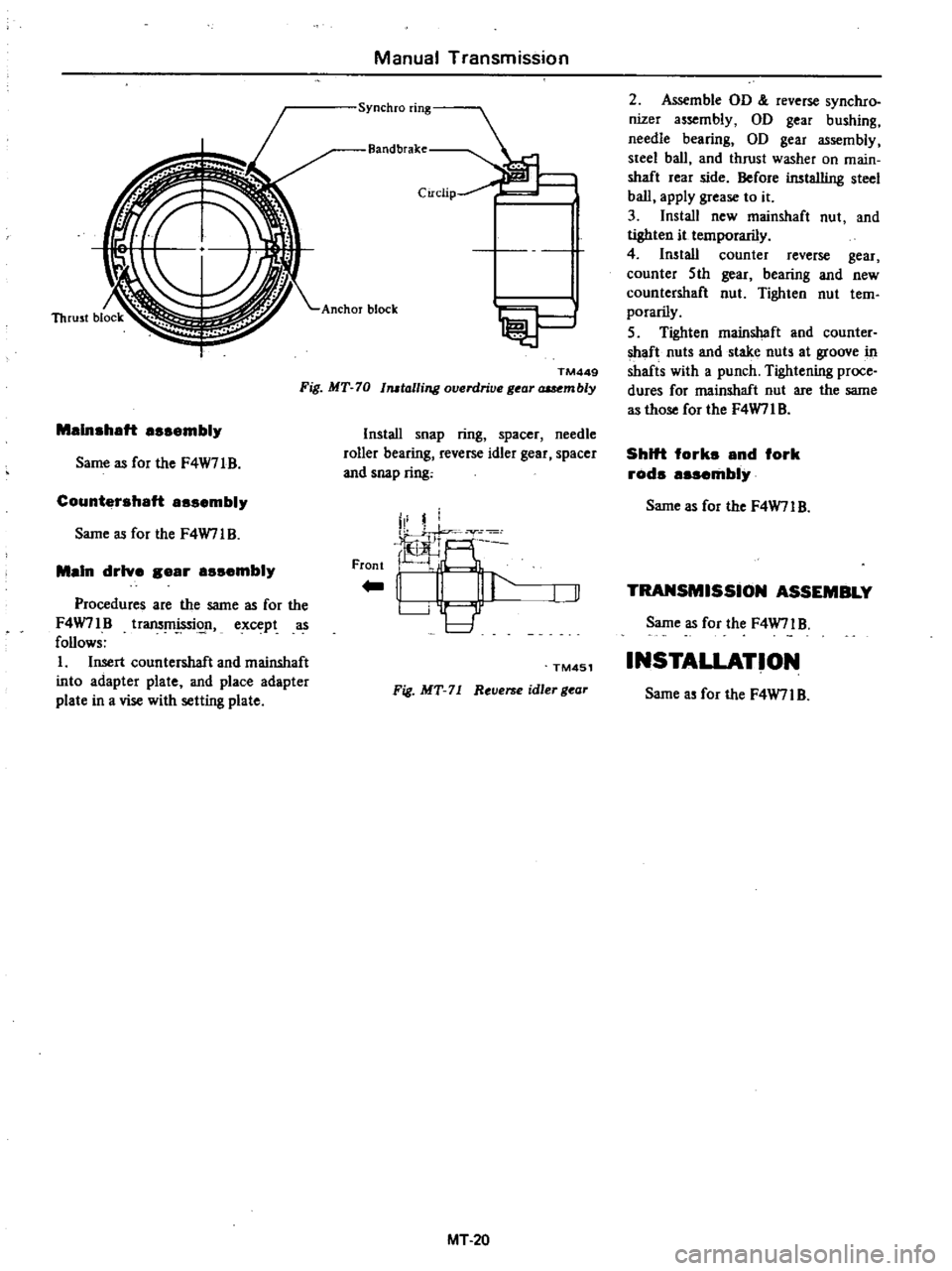 DATSUN PICK-UP 1977 Manual PDF
Malnshaft
assembly
Same
as
for
the
F4W7IB
Countershaft
assembly
Same
as
for
the
F4W71
B
Main
drive
gear
assembly
Procedures
are
the
same
as
for
the
F4W7IB
trans
i
n
exce DATSUN PICK-UP 1977 Manual PDF
Malnshaft
assembly
Same
as
for
the
F4W7IB
Countershaft
assembly
Same
as
for
the
F4W71
B
Main
drive
gear
assembly
Procedures
are
the
same
as
for
the
F4W7IB
trans
i
n
exce