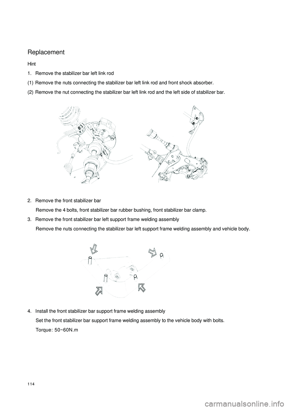 GEELY CK 2008  Workshop Manual 114ReplacementHint
1. Remove the stabilizer bar left link rod
(1) Remove the nuts connecting the stabilizer bar left link rod and front shock absorber.
(2) Remove the nut connecting the stabilizer bar