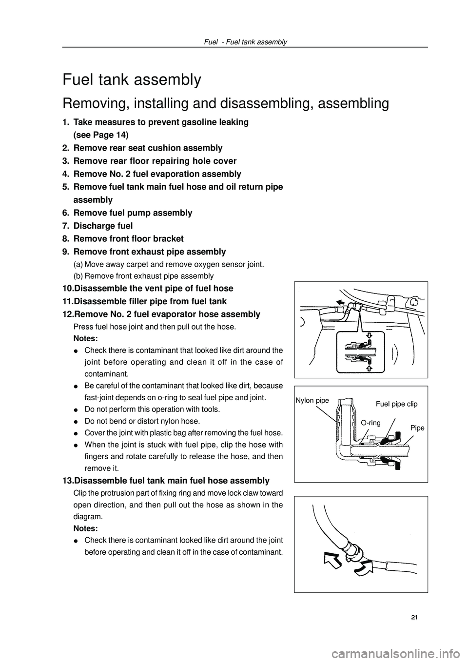 GEELY FC 2008 Owners Guide Fuel  - Fuel tank assemblyFuel tank assembly1. Take measures to prevent gasoline leaking
(see Page 14)
2. Remove rear seat cushion assembly
3. Remove rear floor repairing hole cover
4. Remove No. 2 fu