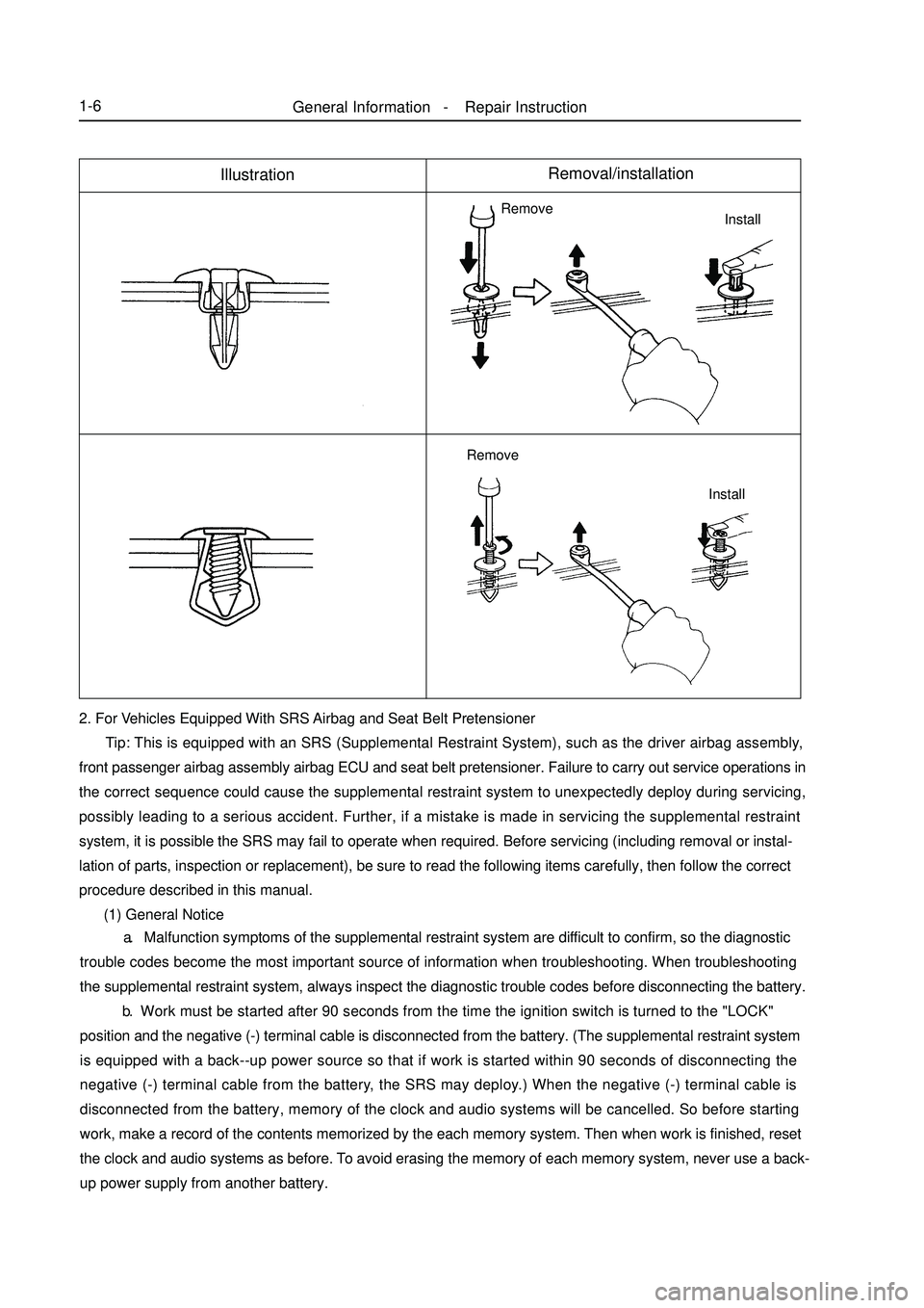 GEELY MK 2008 Workshop Manual General Information - Repair Instruction1-6IllustrationRemoval/installation2. For Vehicles Equipped With SRS Airbag and Seat Belt Pretensioner
Tip: This is equipped with an SRS (Supplemental Res GEELY MK 2008 Workshop Manual General Information - Repair Instruction1-6IllustrationRemoval/installation2. For Vehicles Equipped With SRS Airbag and Seat Belt Pretensioner
Tip: This is equipped with an SRS (Supplemental Res