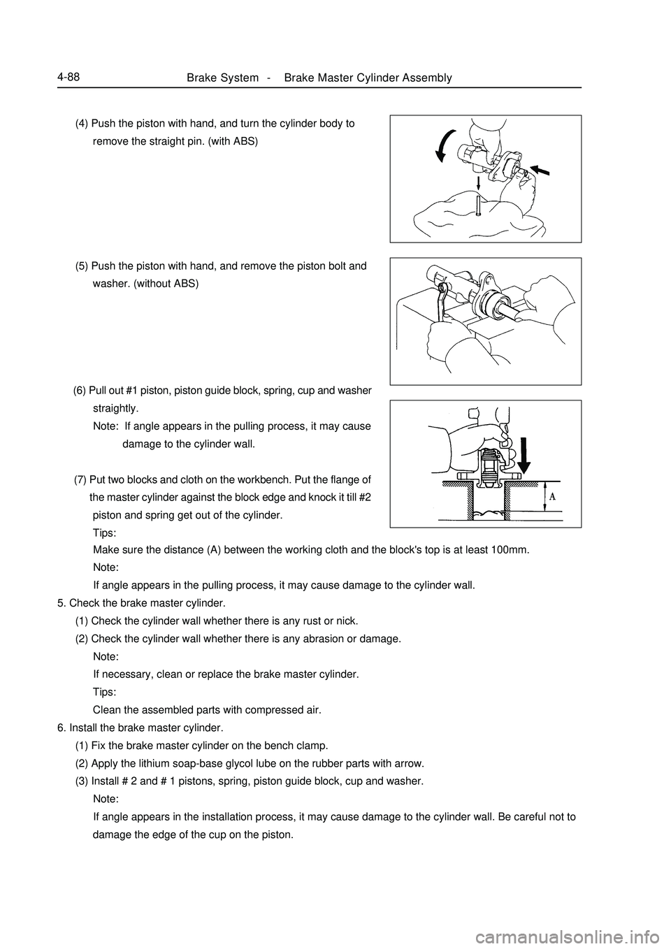 GEELY MK 2008 Service Manual (4) Push the piston with hand, and turn the cylinder body to
remove the straight pin. (with ABS)
(5) Push the piston with hand, and remove the piston bolt and
washe GEELY MK 2008 Service Manual (4) Push the piston with hand, and turn the cylinder body to
remove the straight pin. (with ABS)
(5) Push the piston with hand, and remove the piston bolt and
washe