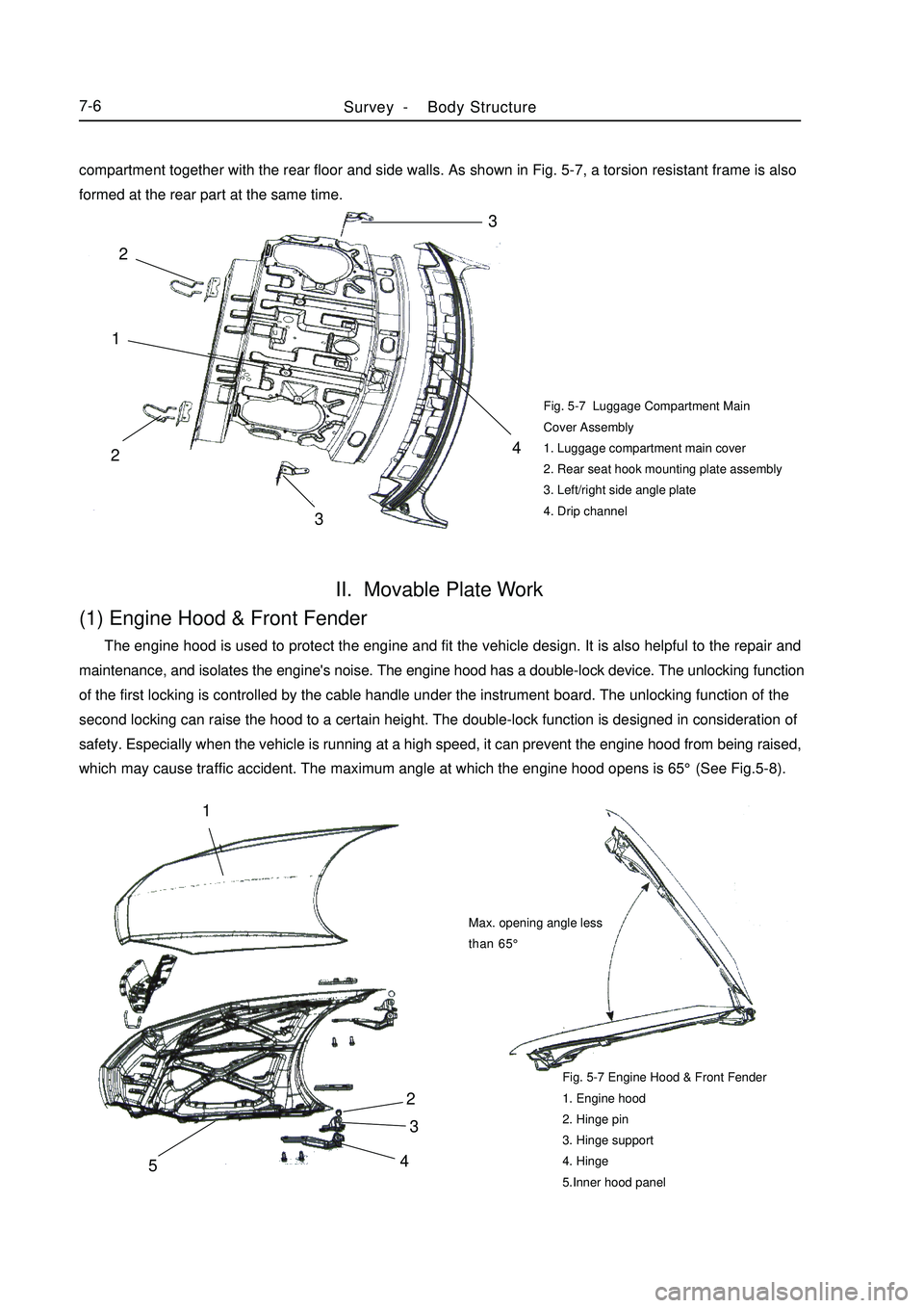 GEELY MK 2008 User Guide Fig. 5-7 Luggage Compartment Main
Cover Assembly
1. Luggage compartment main cover
2. Rear seat hook mounting plate assembly
3. Left/right side angle plate
4. Drip channelII. Movable Plate Work(1) E GEELY MK 2008 User Guide Fig. 5-7 Luggage Compartment Main
Cover Assembly
1. Luggage compartment main cover
2. Rear seat hook mounting plate assembly
3. Left/right side angle plate
4. Drip channelII. Movable Plate Work(1) E